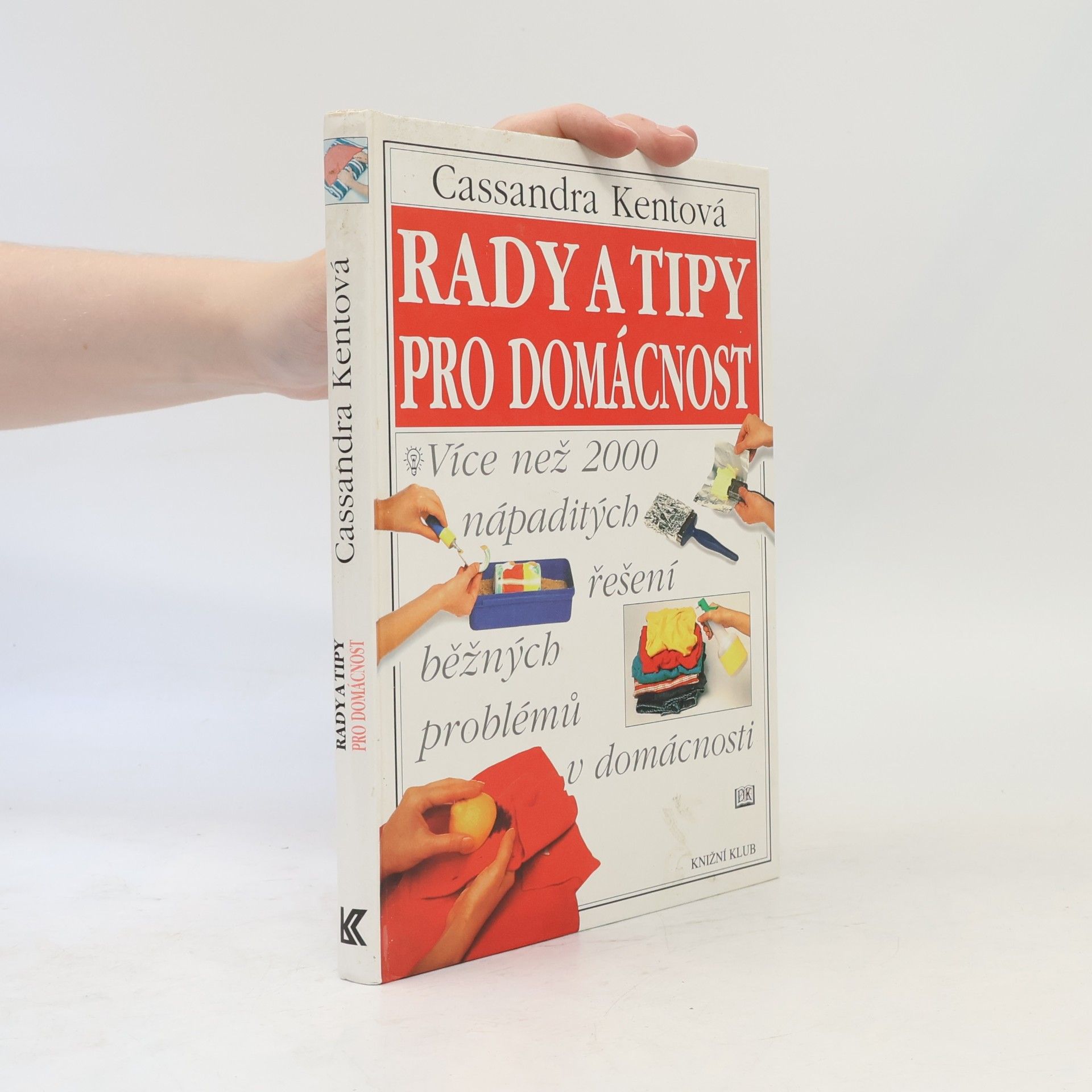 Cassandra Kent Rady a tipy pro domácnost