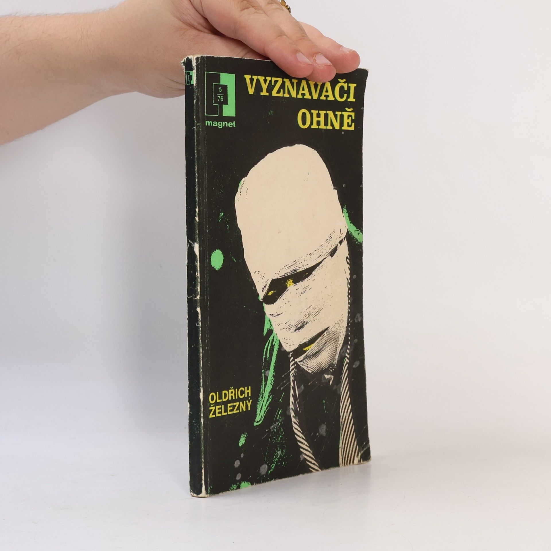 Oldřich Železný Magnet 5/76. Vyznavači ohně