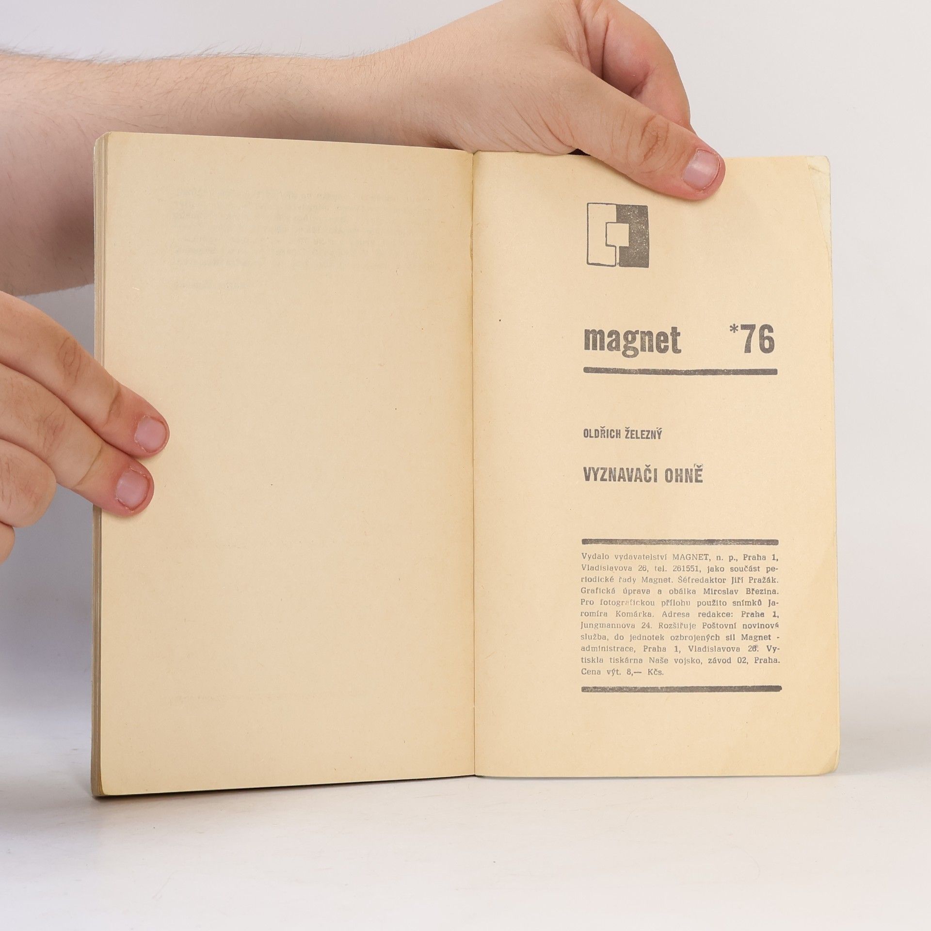 Oldřich Železný Magnet 5/76. Vyznavači ohně