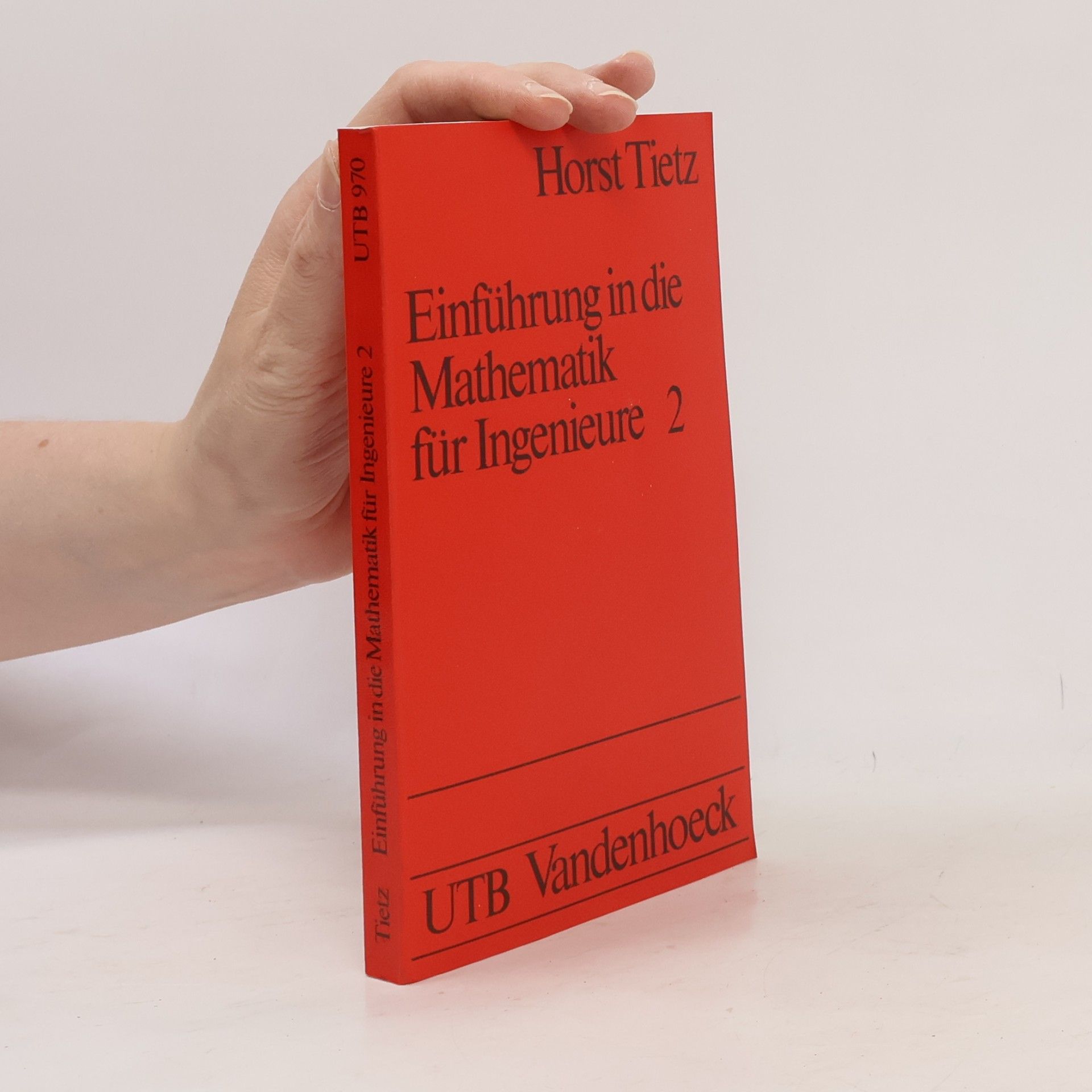 UTB: Einführung in die Mathematik für Ingenieure 2.