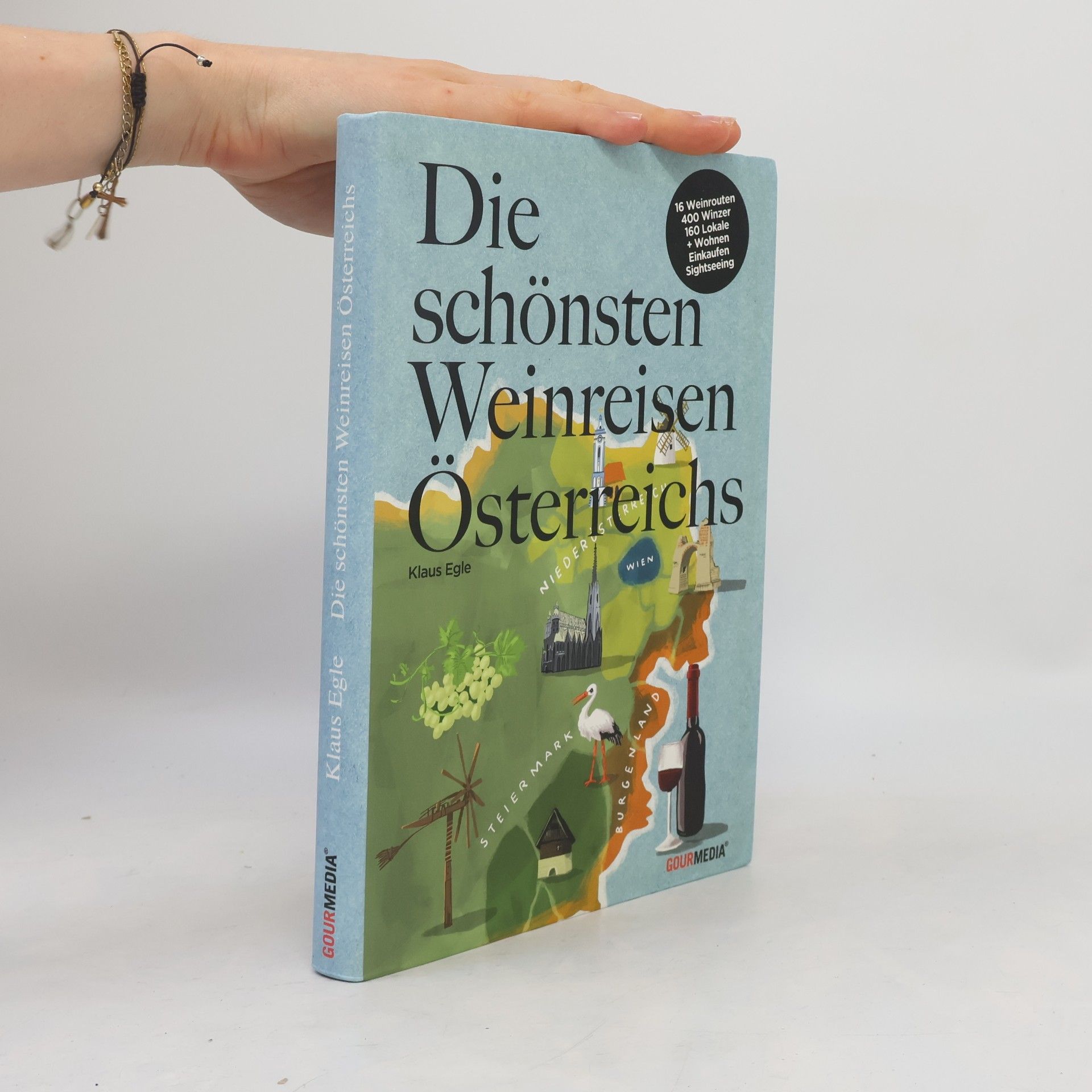 Klaus Egle Die schönsten Weinreisen Österreichs