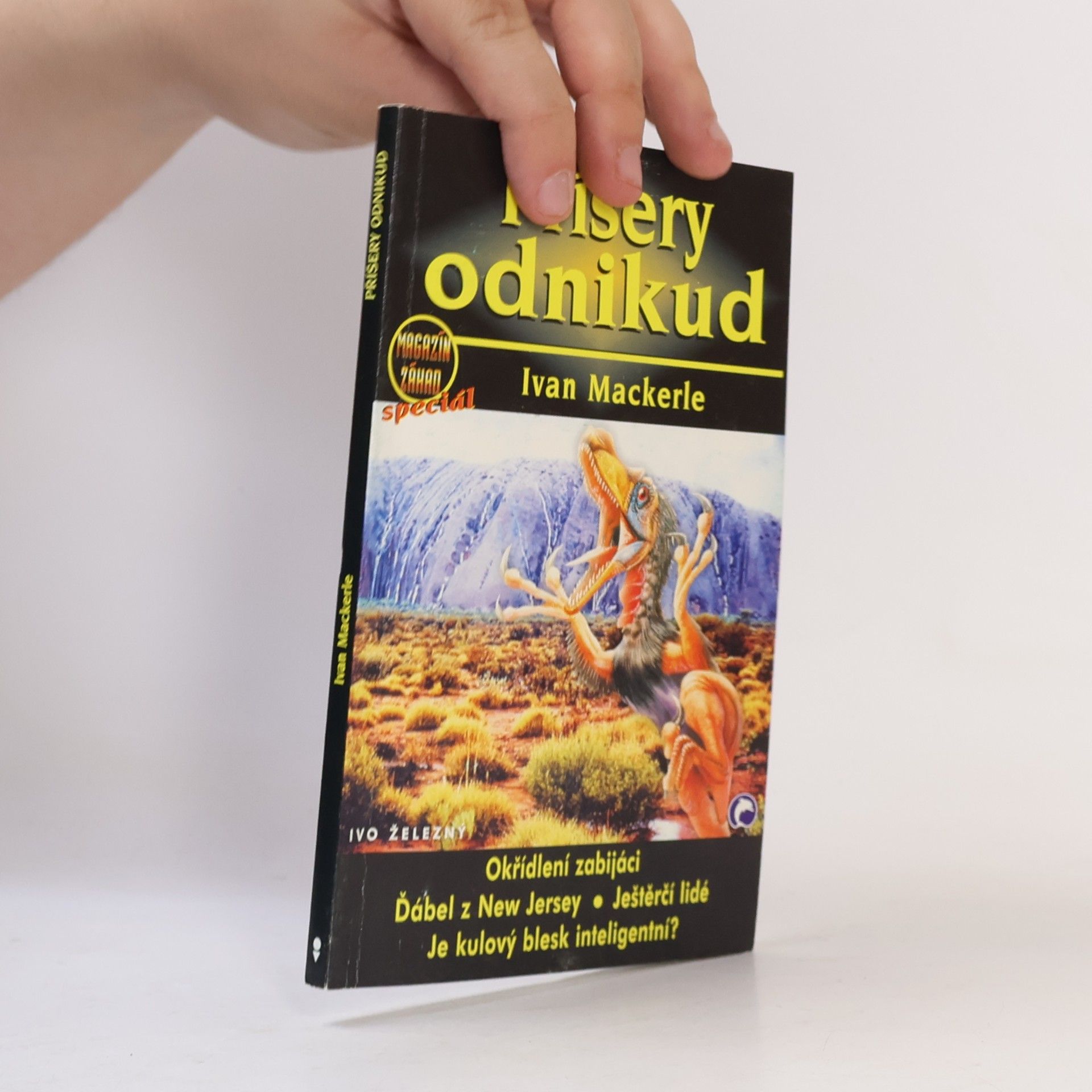 Ivan Mackerle Příšery odnikud. Magazín záhad speciál č. 5.
