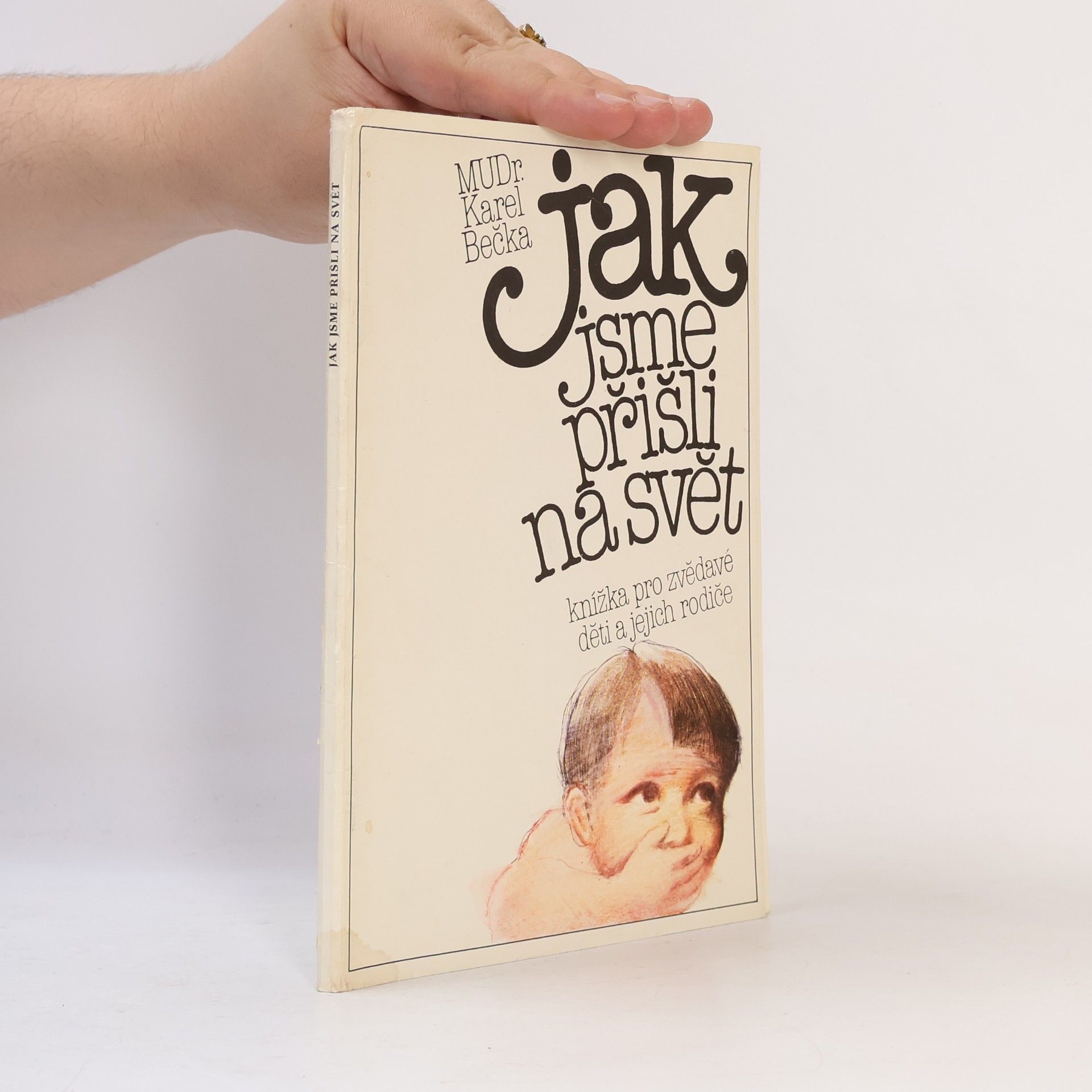 Karel Bečka Jak jsme přišli na svět