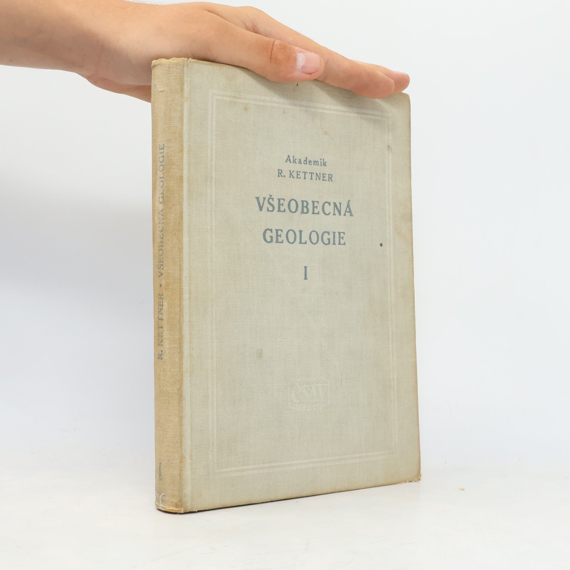 Radim Kettner Všeobecná geologie. I, Stavba zemské kůry
