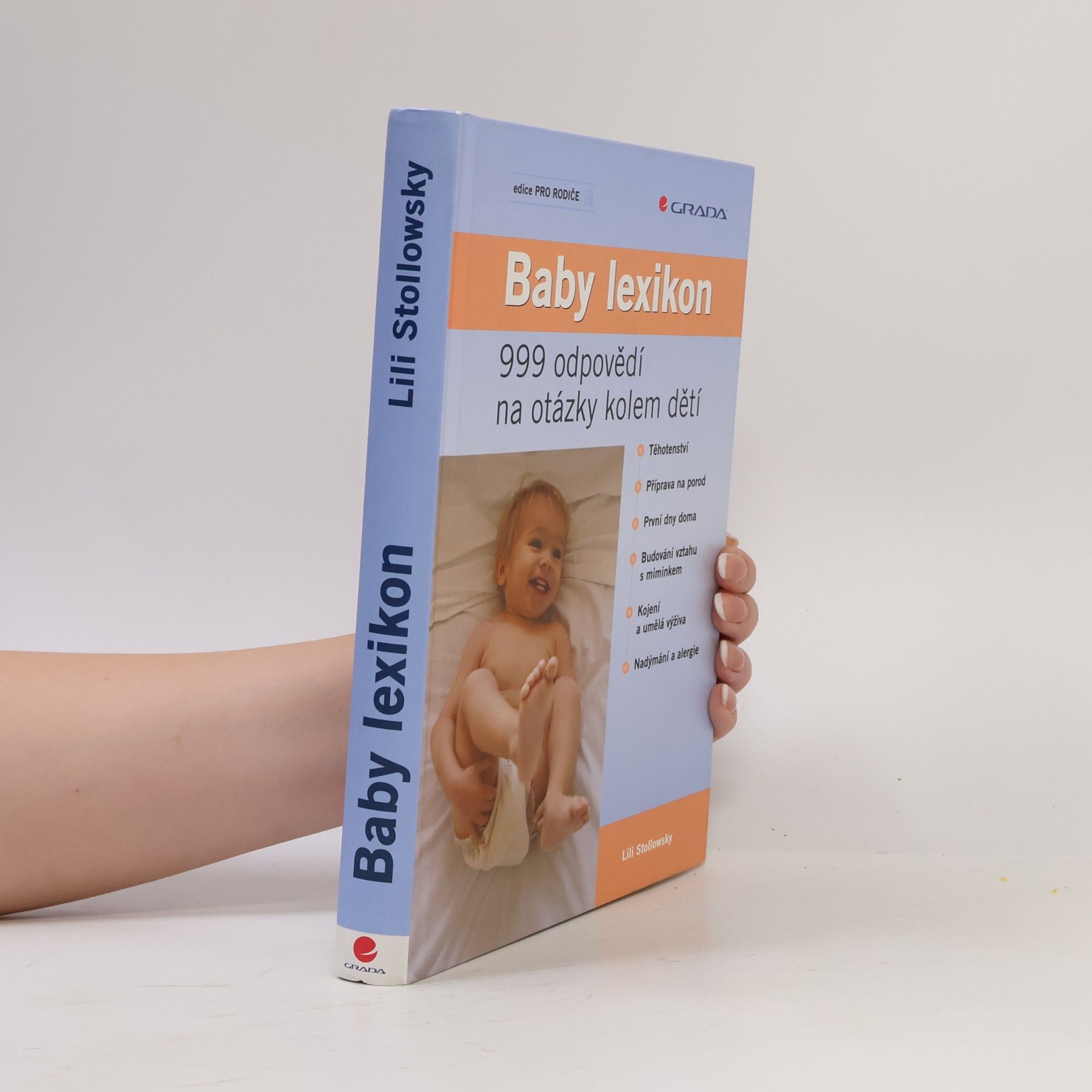 Lili Stollowsky Baby lexikon. 999 odpovědí na otázky kolem dětí