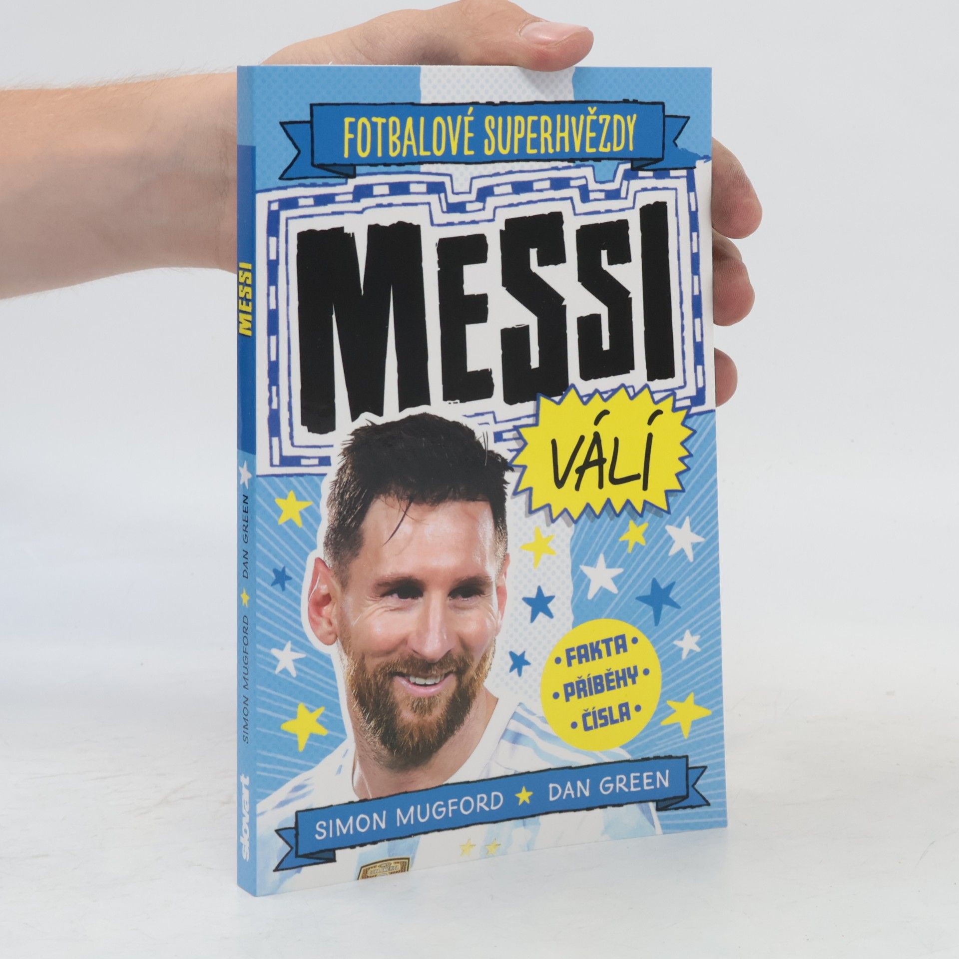 Simon Mugford Fotbalové superhvězdy. Messi válí