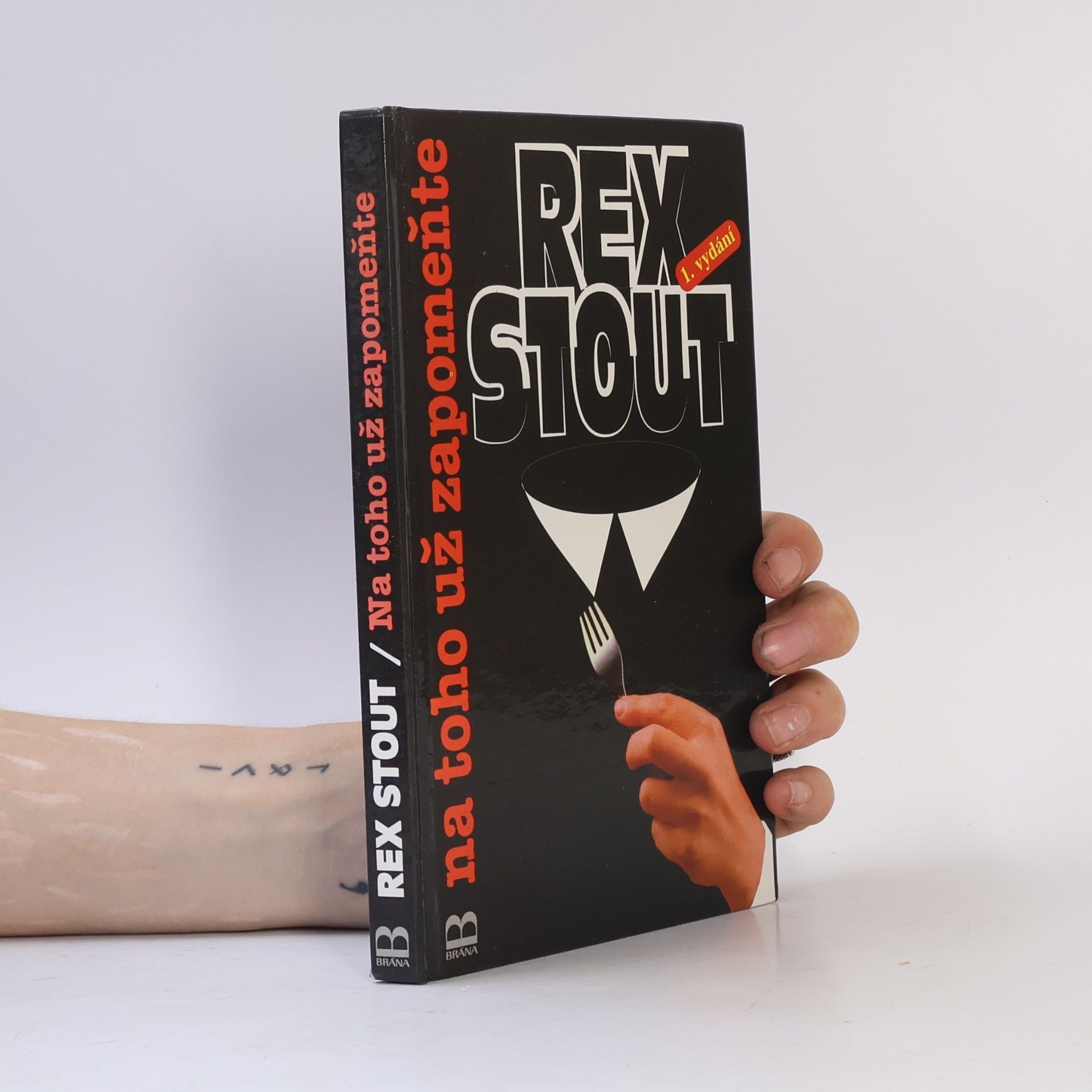 Rex Stout Na toho už zapomeňte