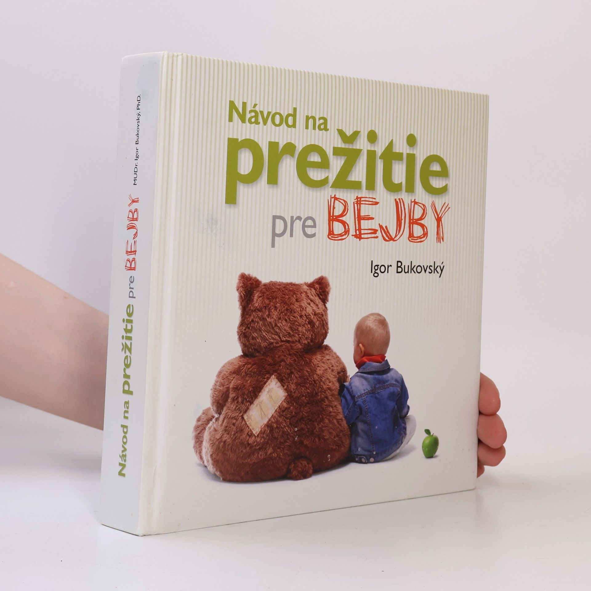 Igor Bukovský Návod na prežitie pre bejby
