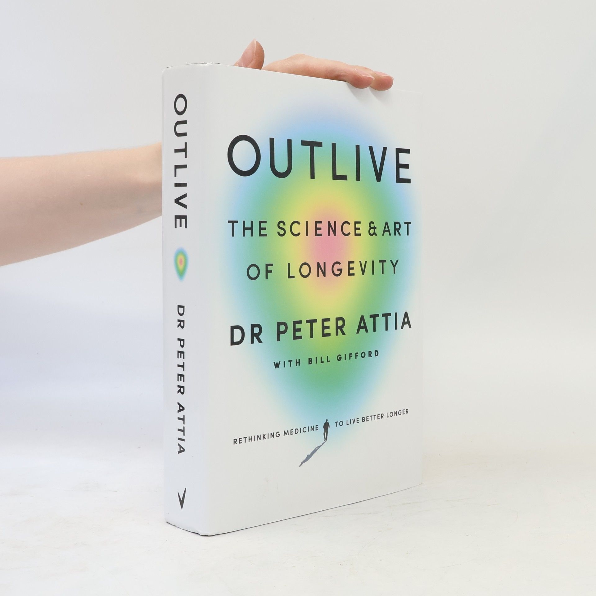 Peter Attia Outlive : the Science & Art of Longevity