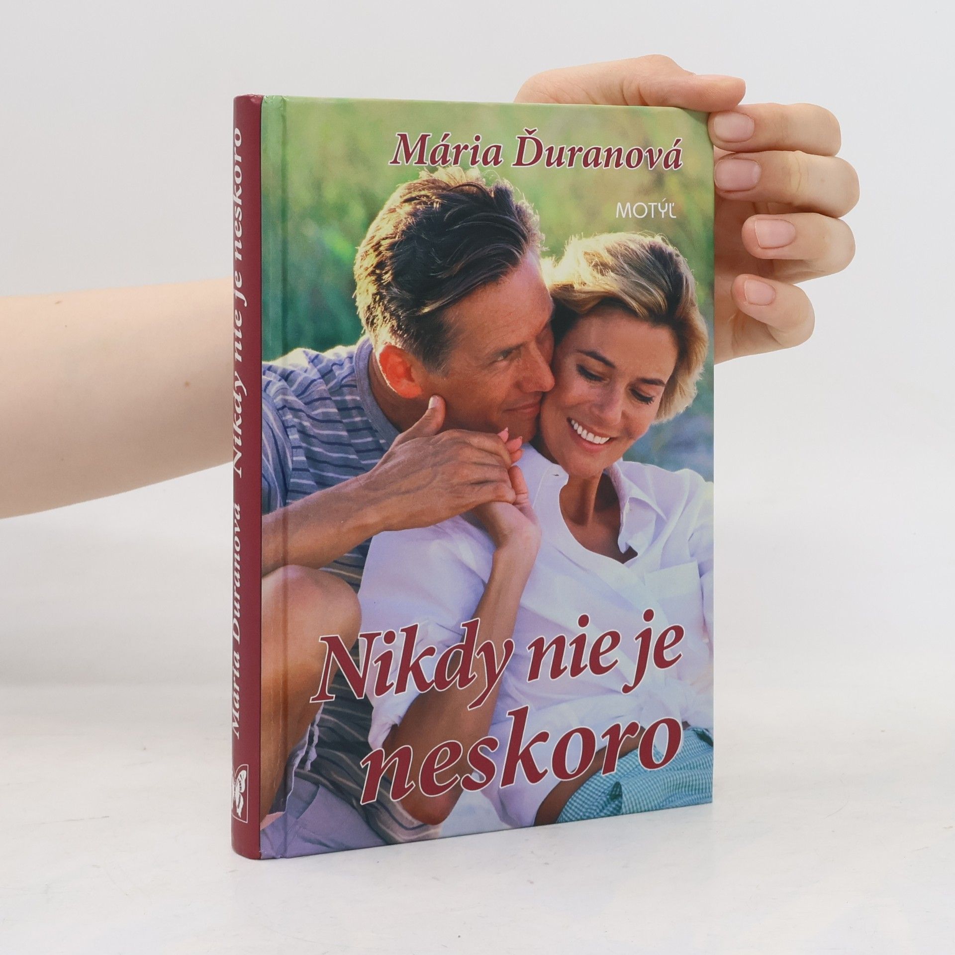Mária Ďuranová Nikdy nie je neskoro