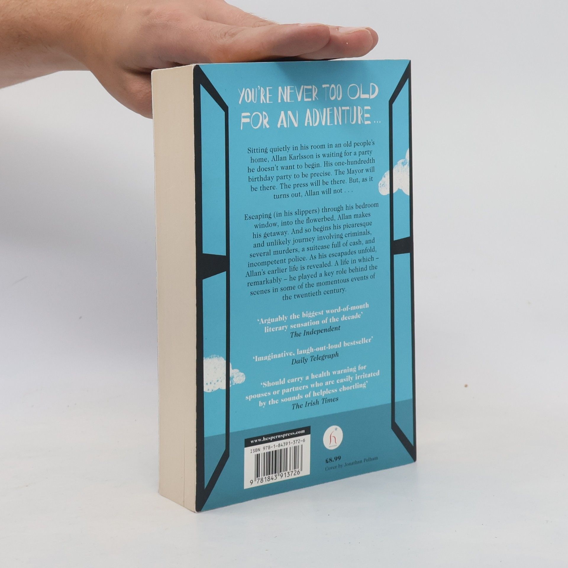 Jonas Jonasson The Hundred-Year-Old Man Who Climbed Out the Window and Disappeared