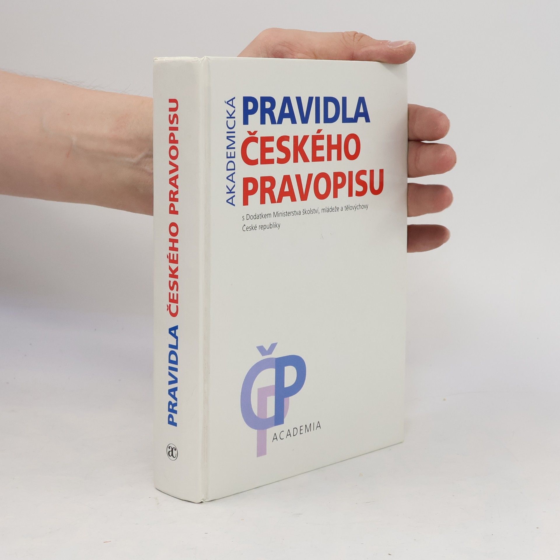 Kolektív autorov Akademická pravidla českého pravopisu