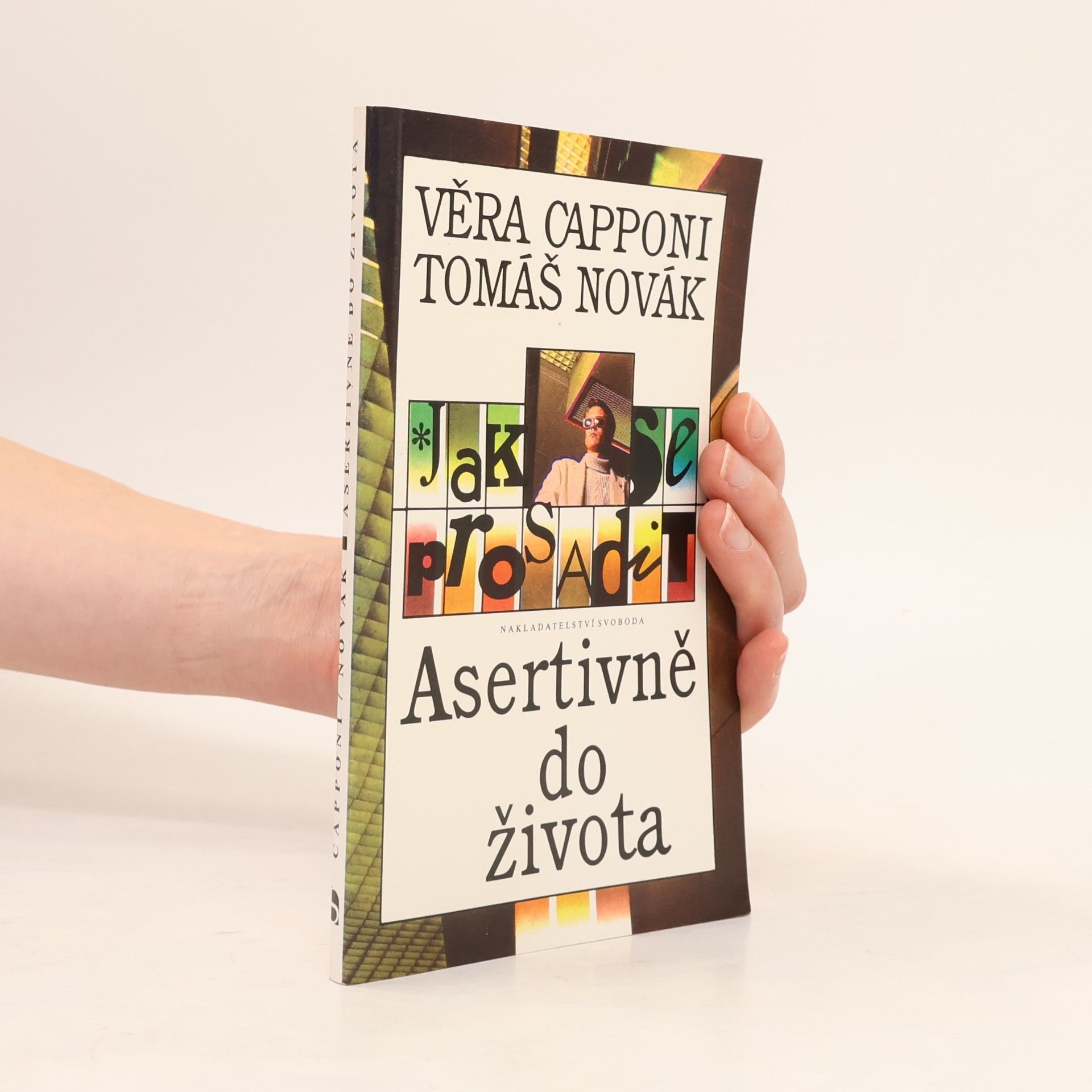 Věra Capponi Jak se prosadit. Asertivně do života