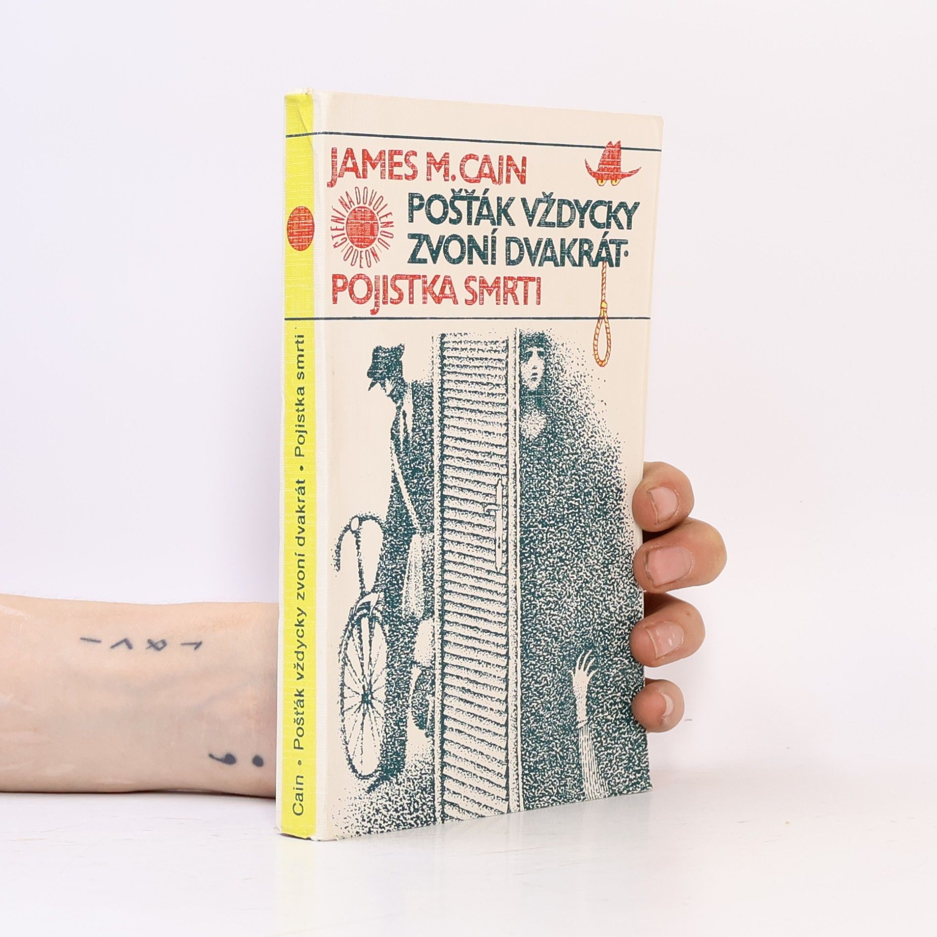 James Mallahan Cain Pošťák vždycky zvoní dvakrát. Pojistka smrti