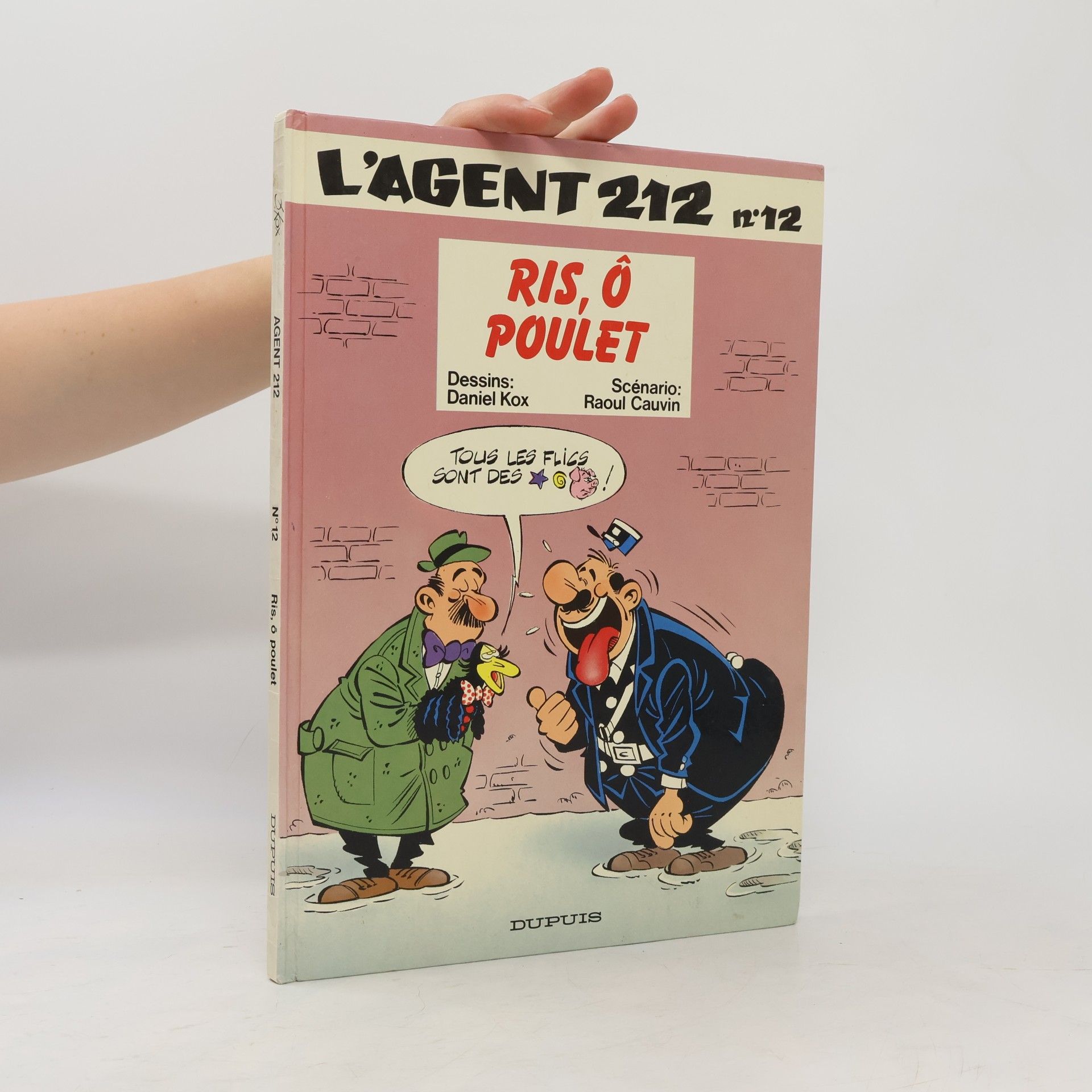 Daniel Kox L'Agent 212 - 12: Ris, ô poulet