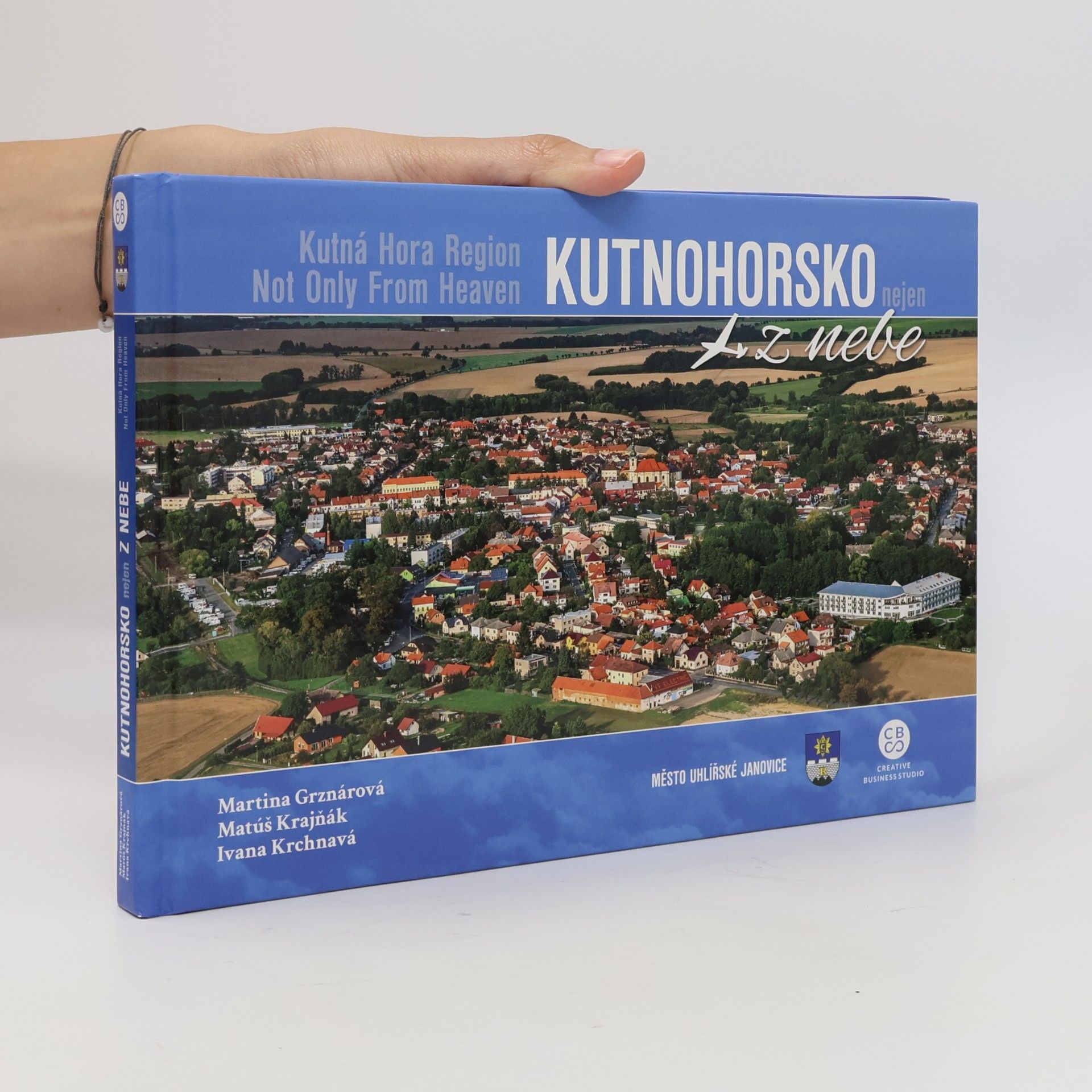 Ivana Krchnavá Kutnohorsko z nebe. Kutná Hora Region from heaven