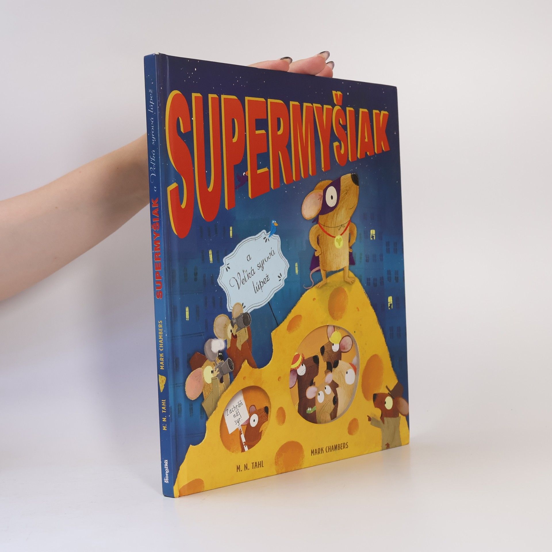 Tahl Kaminer Supermyšiak a Veľká sýrová lúpež