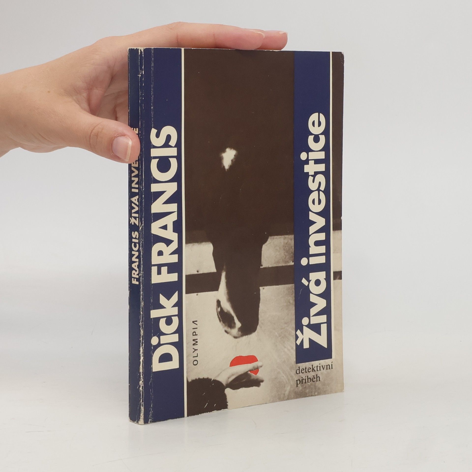 Dick Francis Živá investice