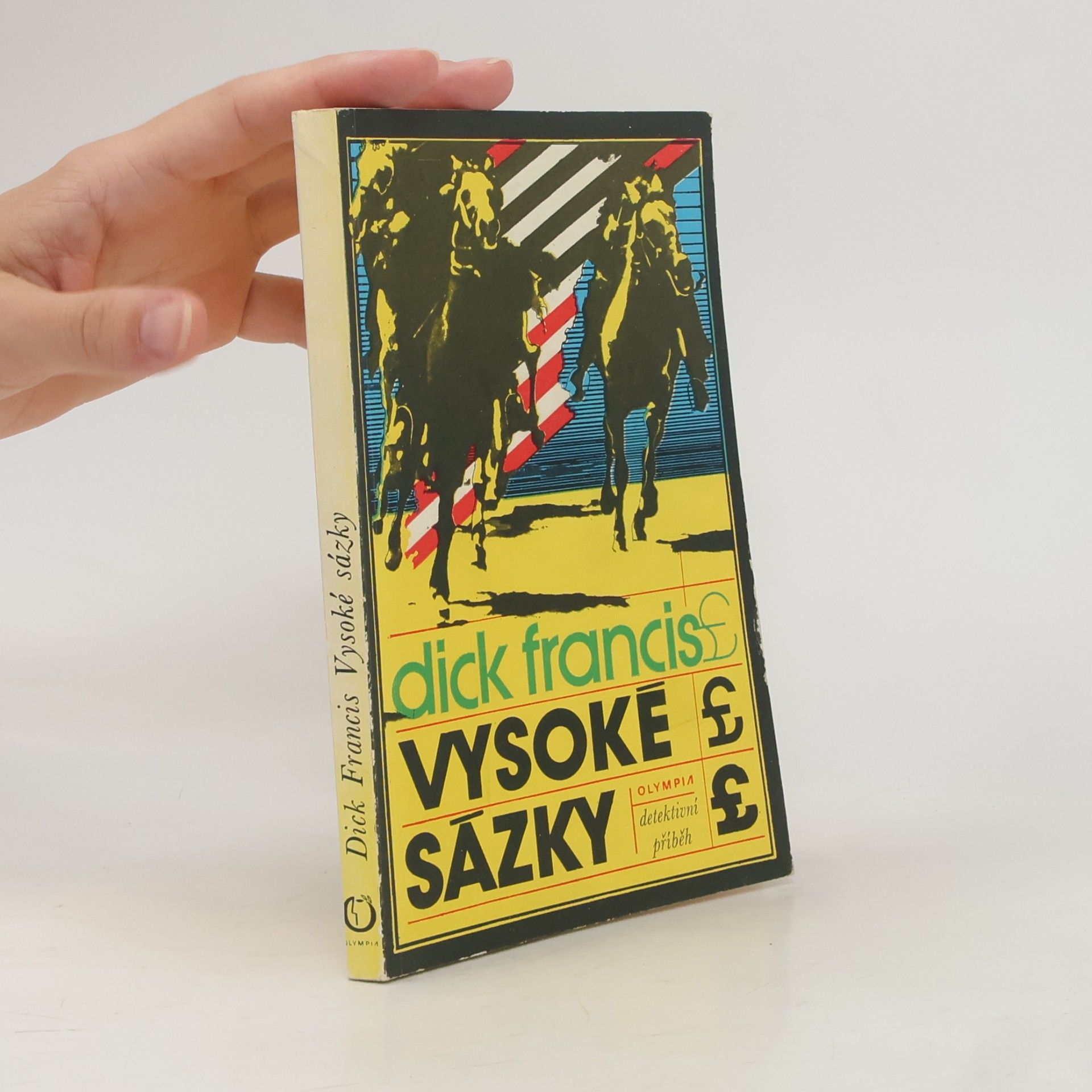 Dick Francis Vysoké sázky