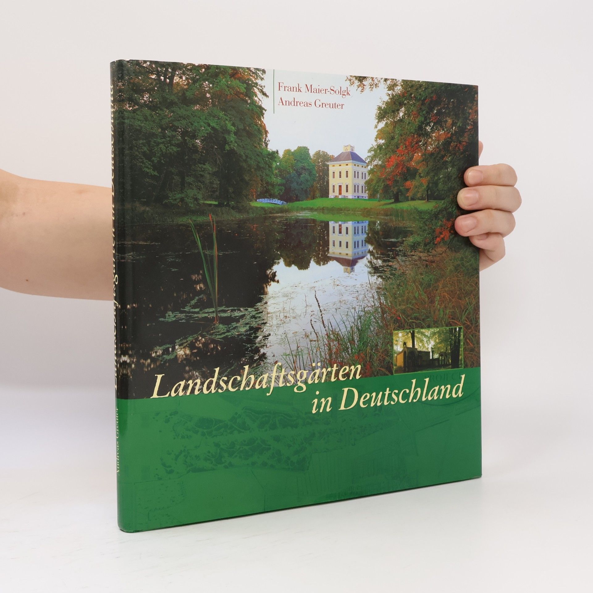 Frank Maier-Solgk Landschaftsgärten in Deutschland