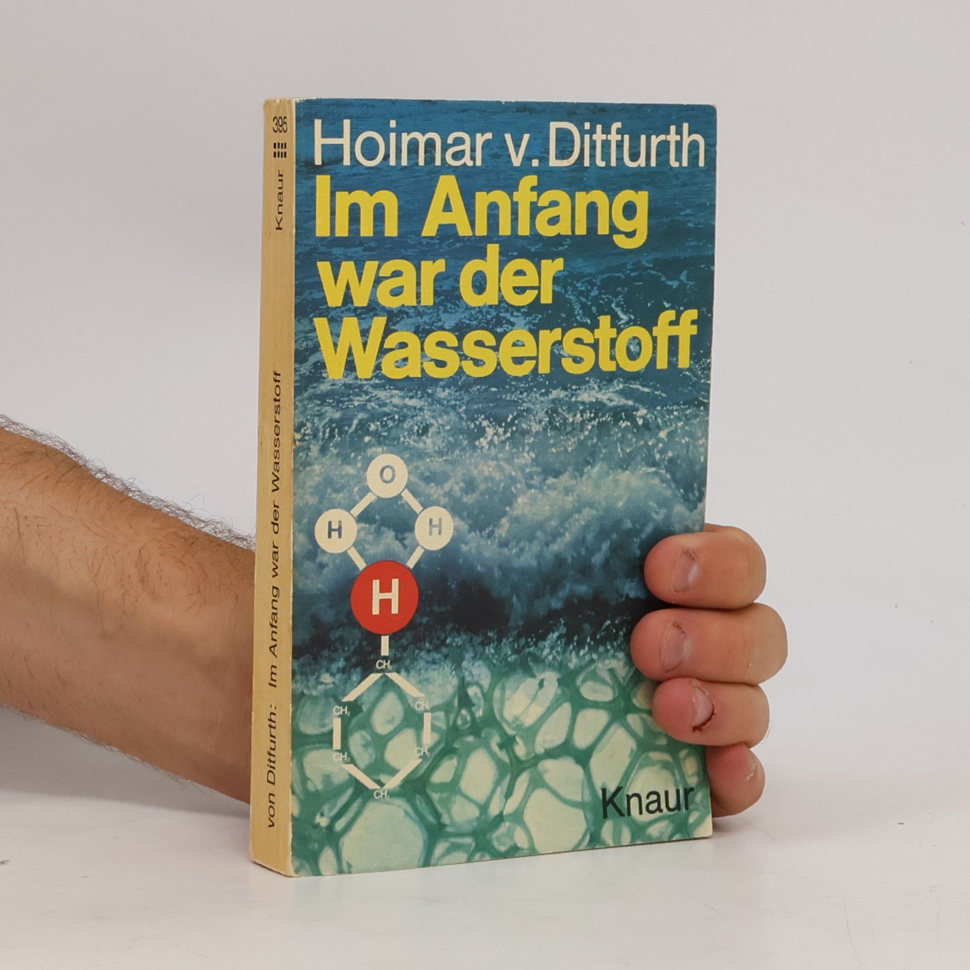 Hoimar von Ditfurth Im Anfang war der Wasserstoff