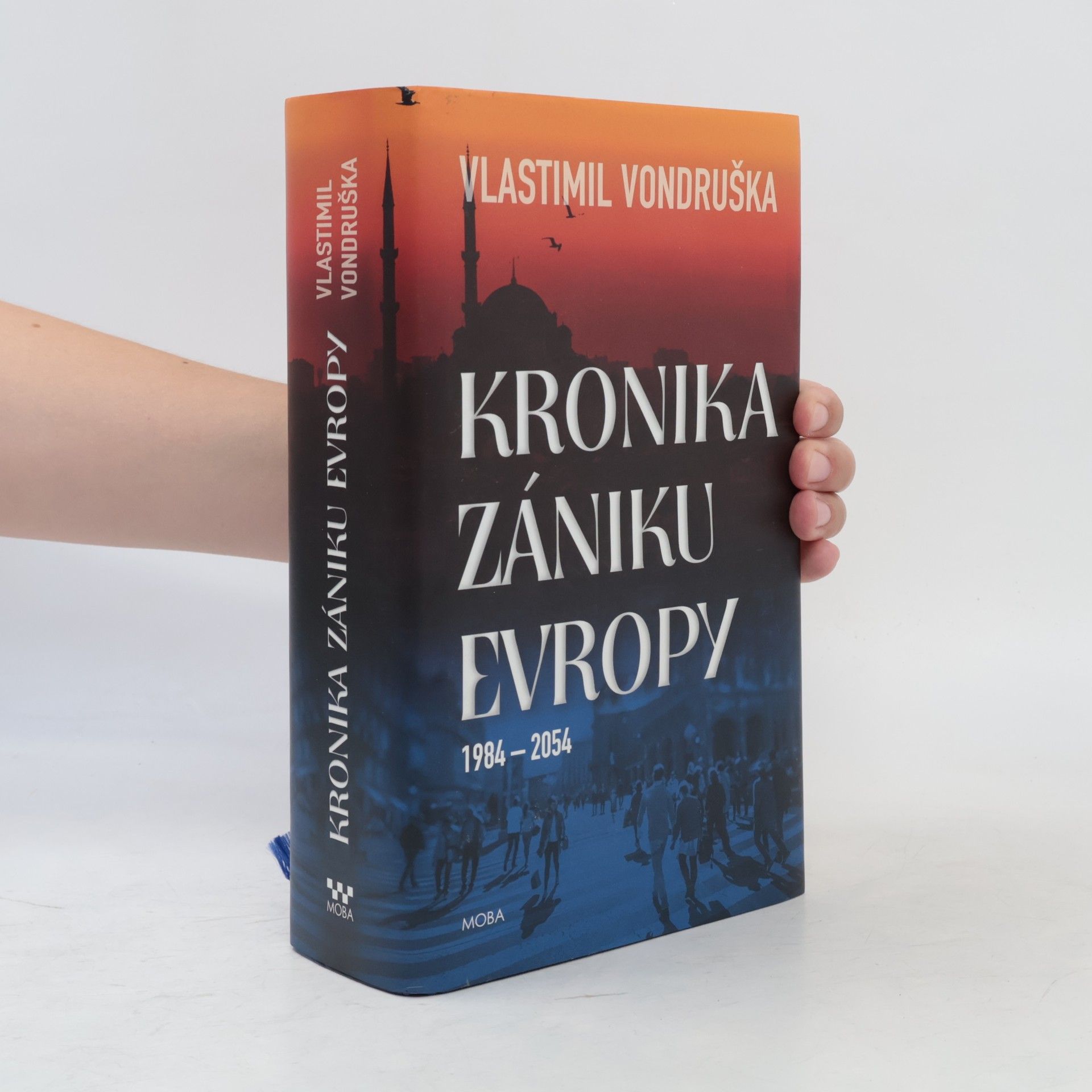 Vlastimil Vondruška Kronika zániku Evropy: 1984-2054