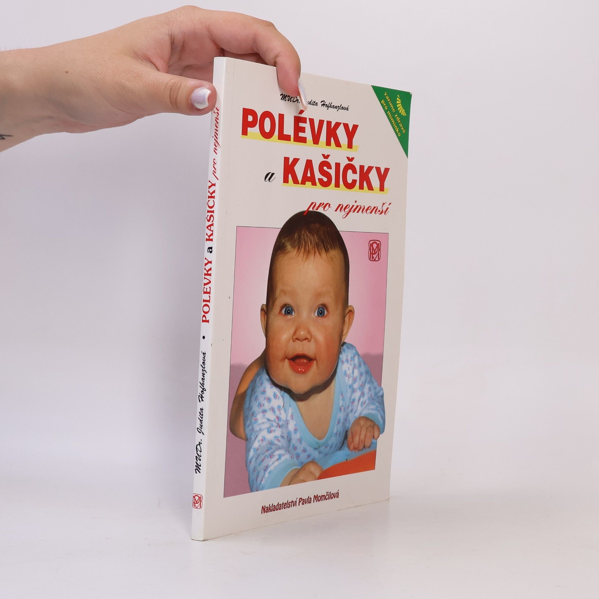 Judita Hofhanzlová Polévky a kašičky pro nejmenší