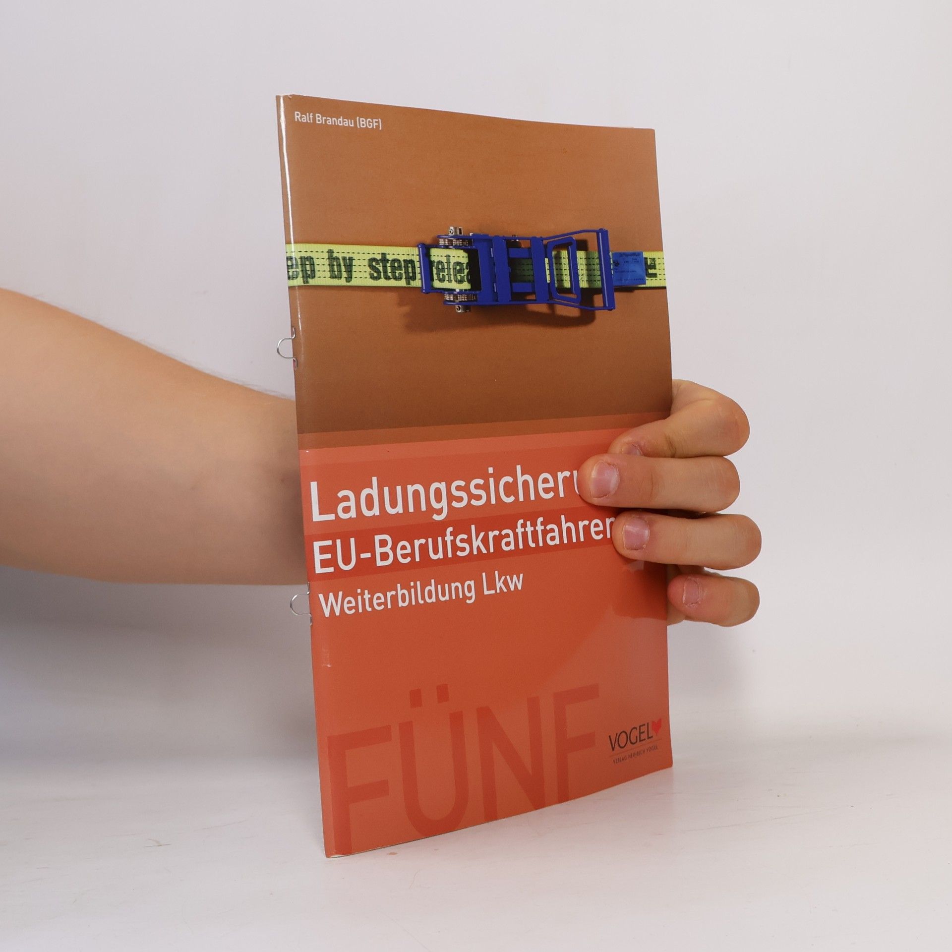 Ralf Brandau EU-BKF: Berufskraftfahrer-Weiterbildung - 5: EU-Berufskraftfahrer - Weiterbildung LKW