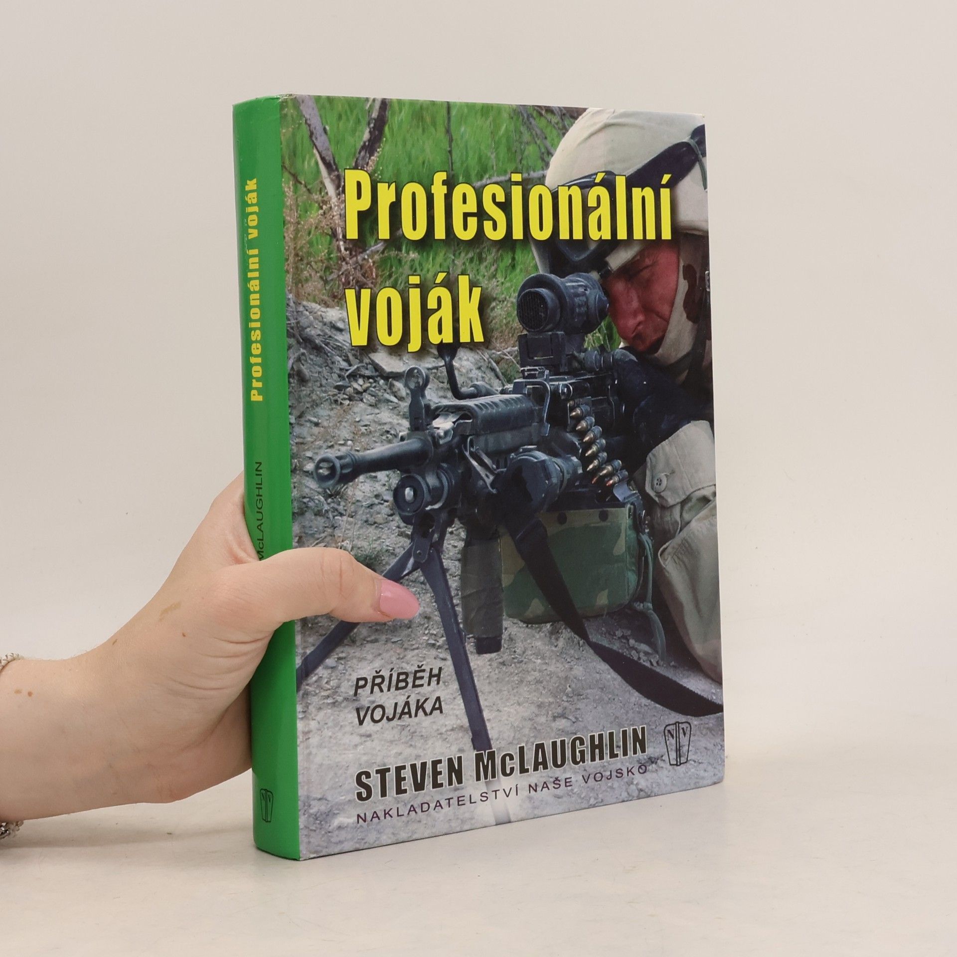 Steven McLaughlin Profesionální voják - příběh vojáka