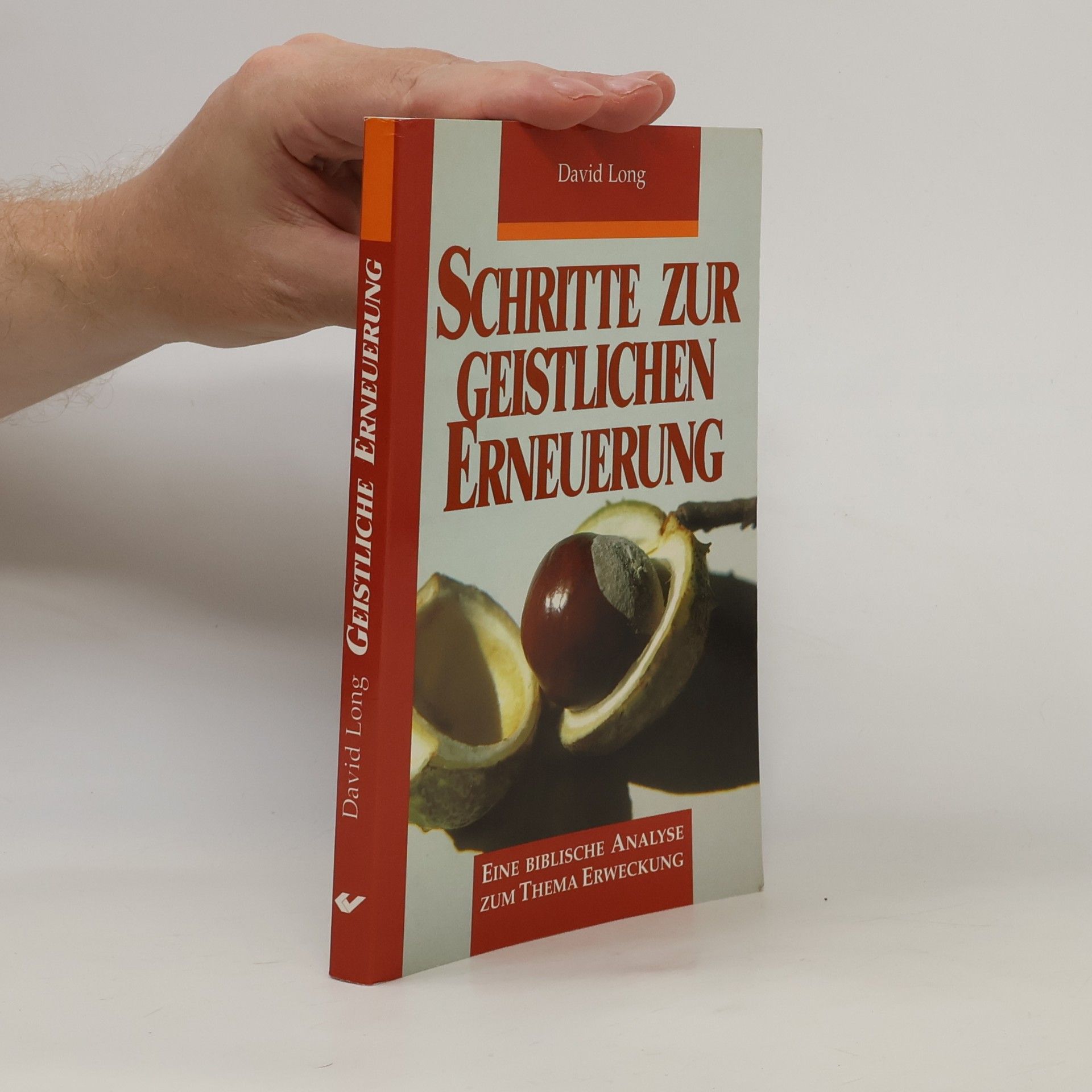 David Long Schritte zur geistlichen Erneuerung