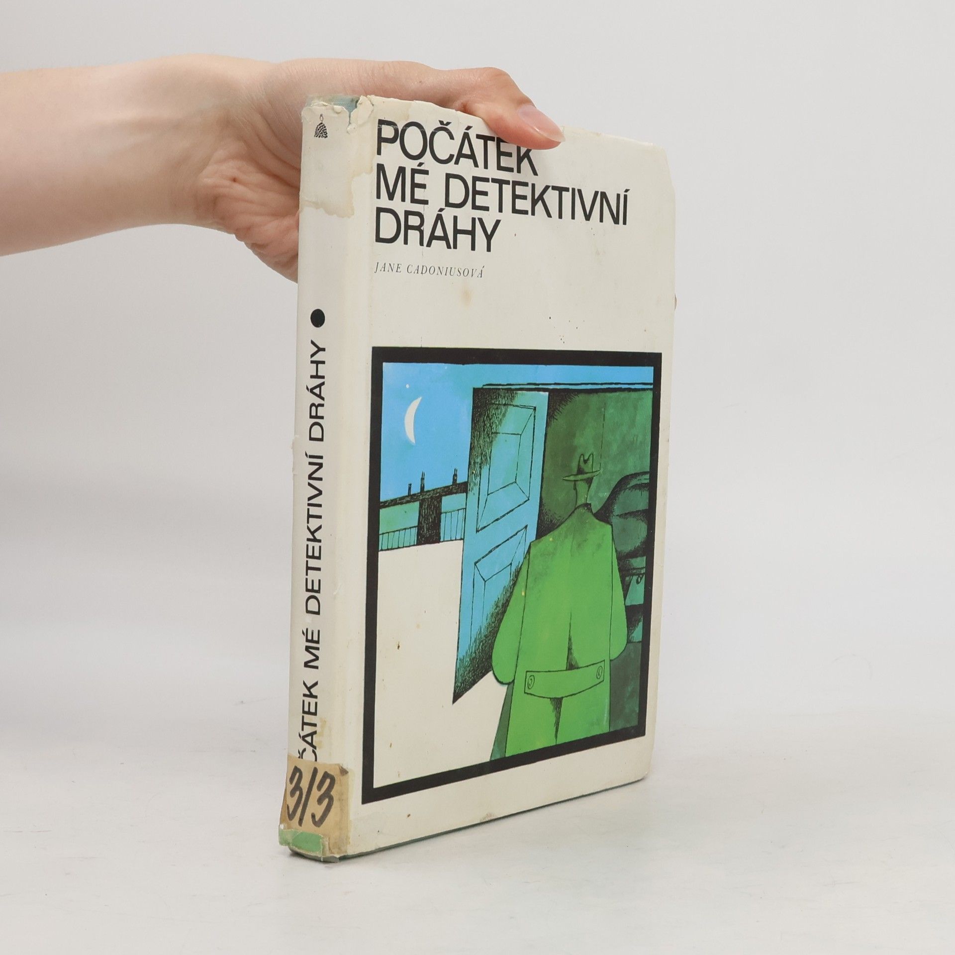 Jane Cadonius Počátek mé detektivní dráhy