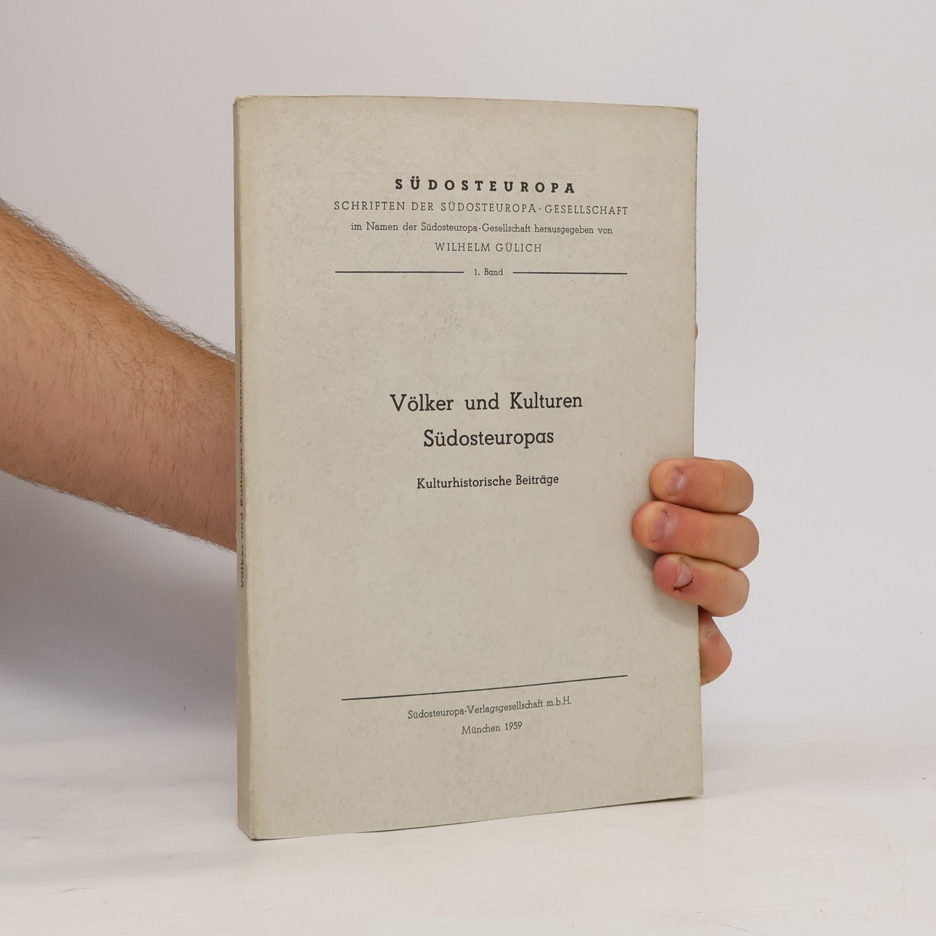 Wilhelm Gülich  Völker und Kulturen Südosteuropas