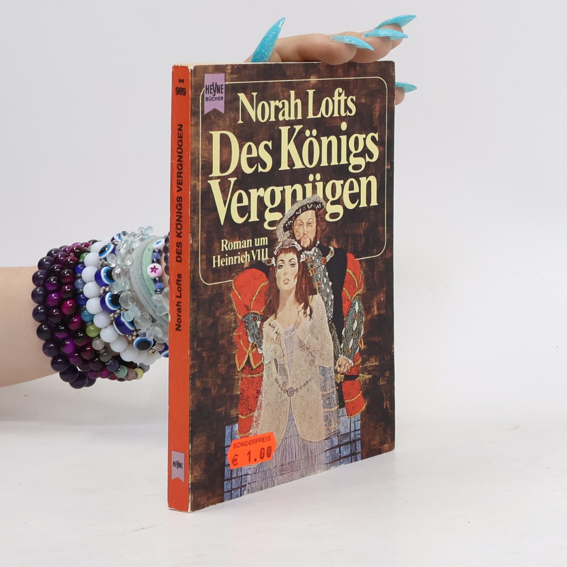 Norah Lofts Des Königs Vergnügen