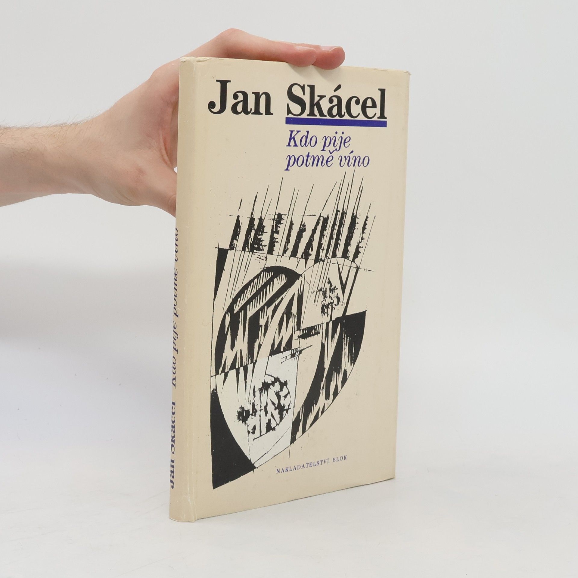 Jan Skácel Kdo pije potmě víno