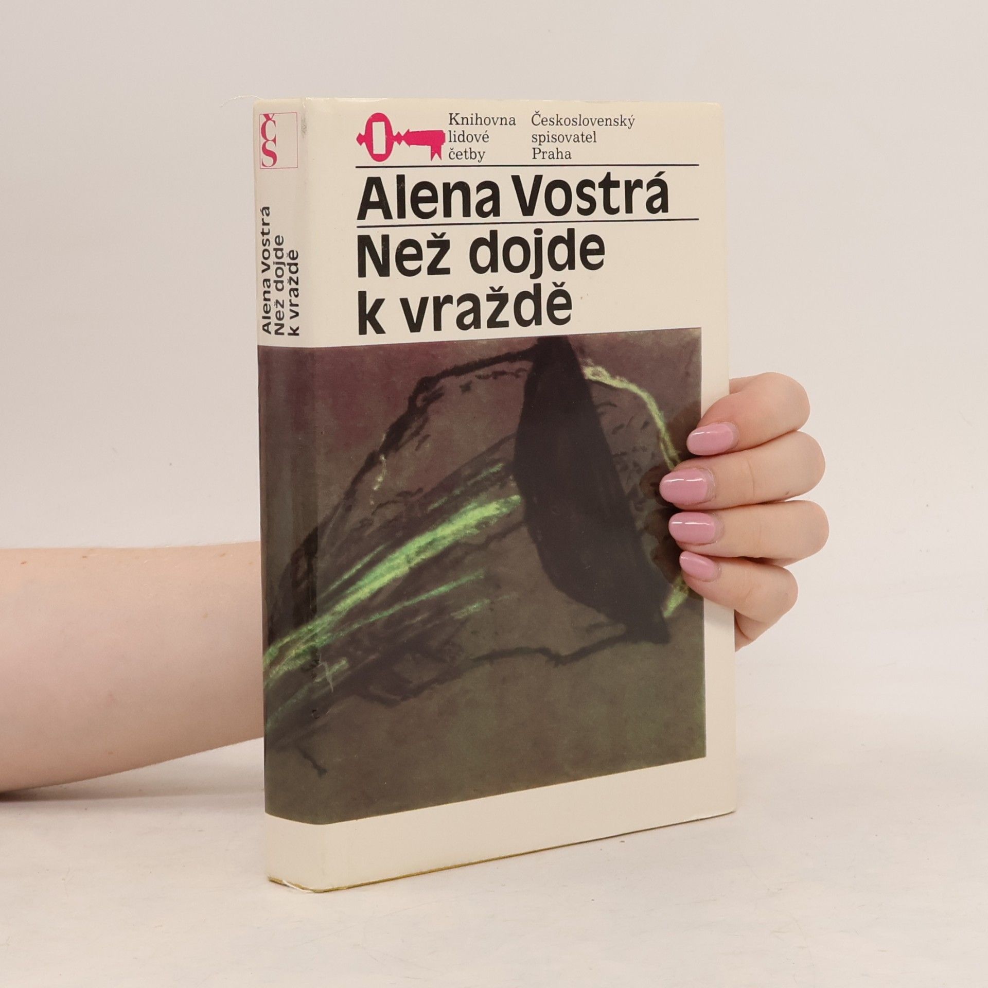 Alena Vostrá Než dojde k vraždě