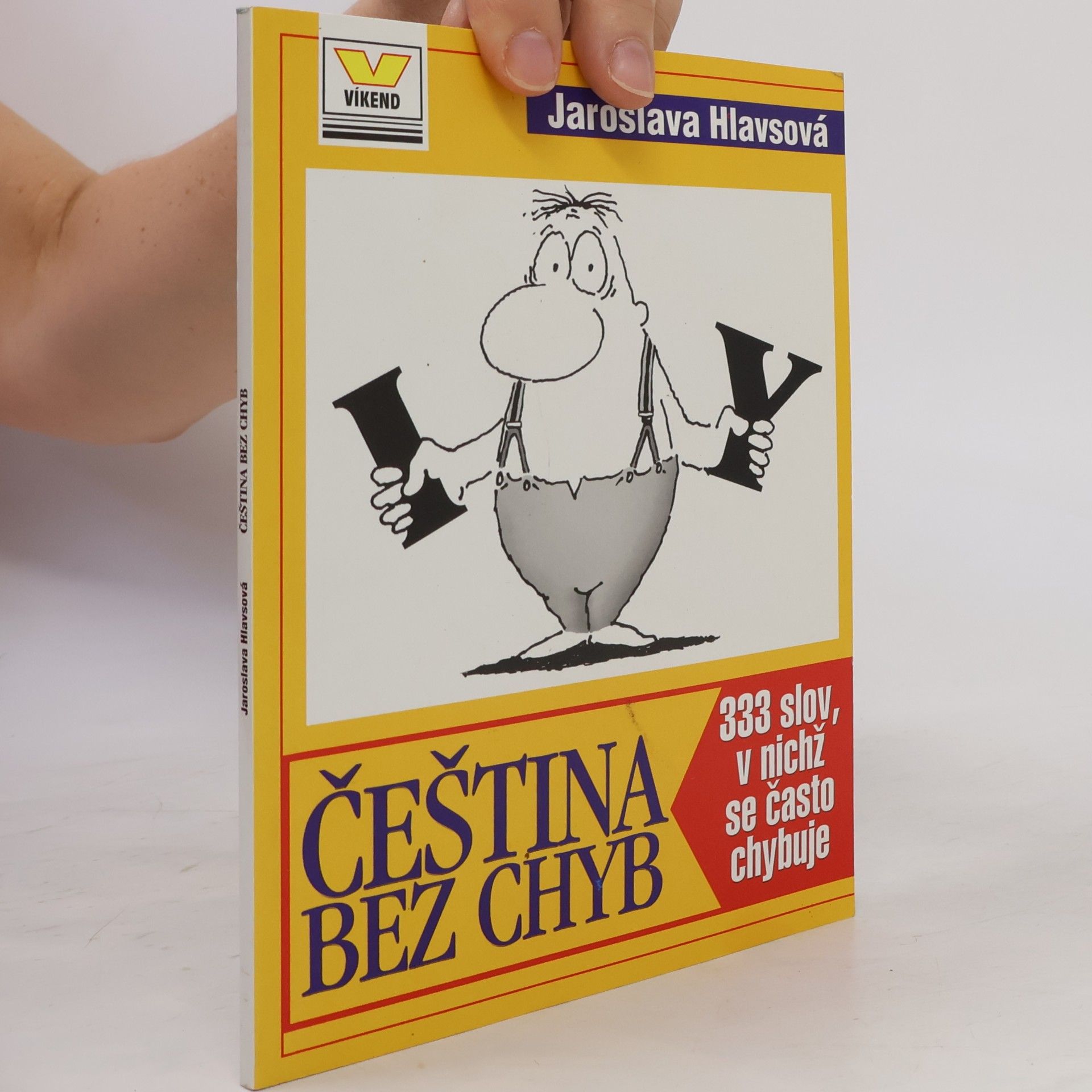 Jaroslava Hlavsová Čeština bez chyb : 333 slov, v nichž se často chybuje