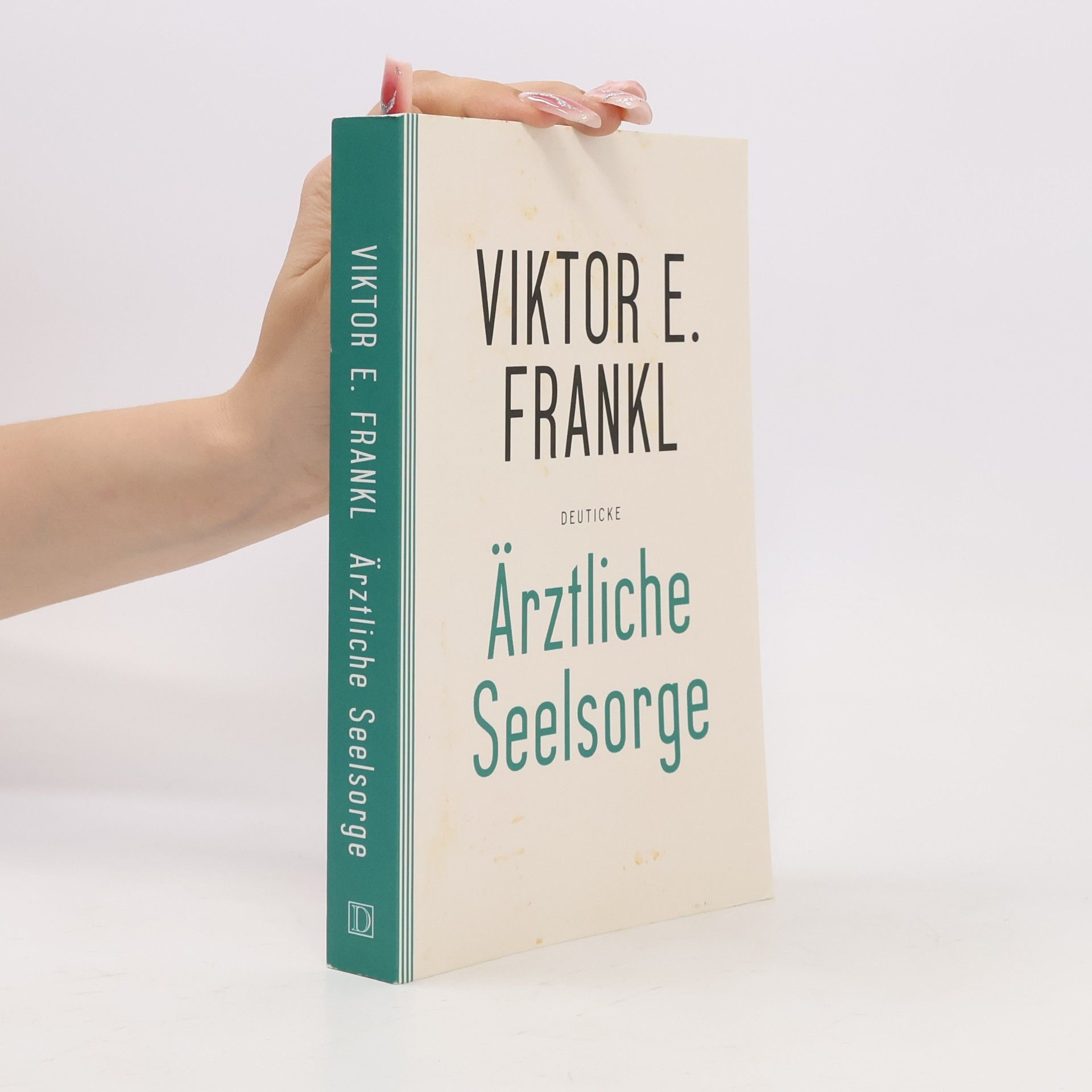 Viktor Frankl Ärztliche Seelsorge