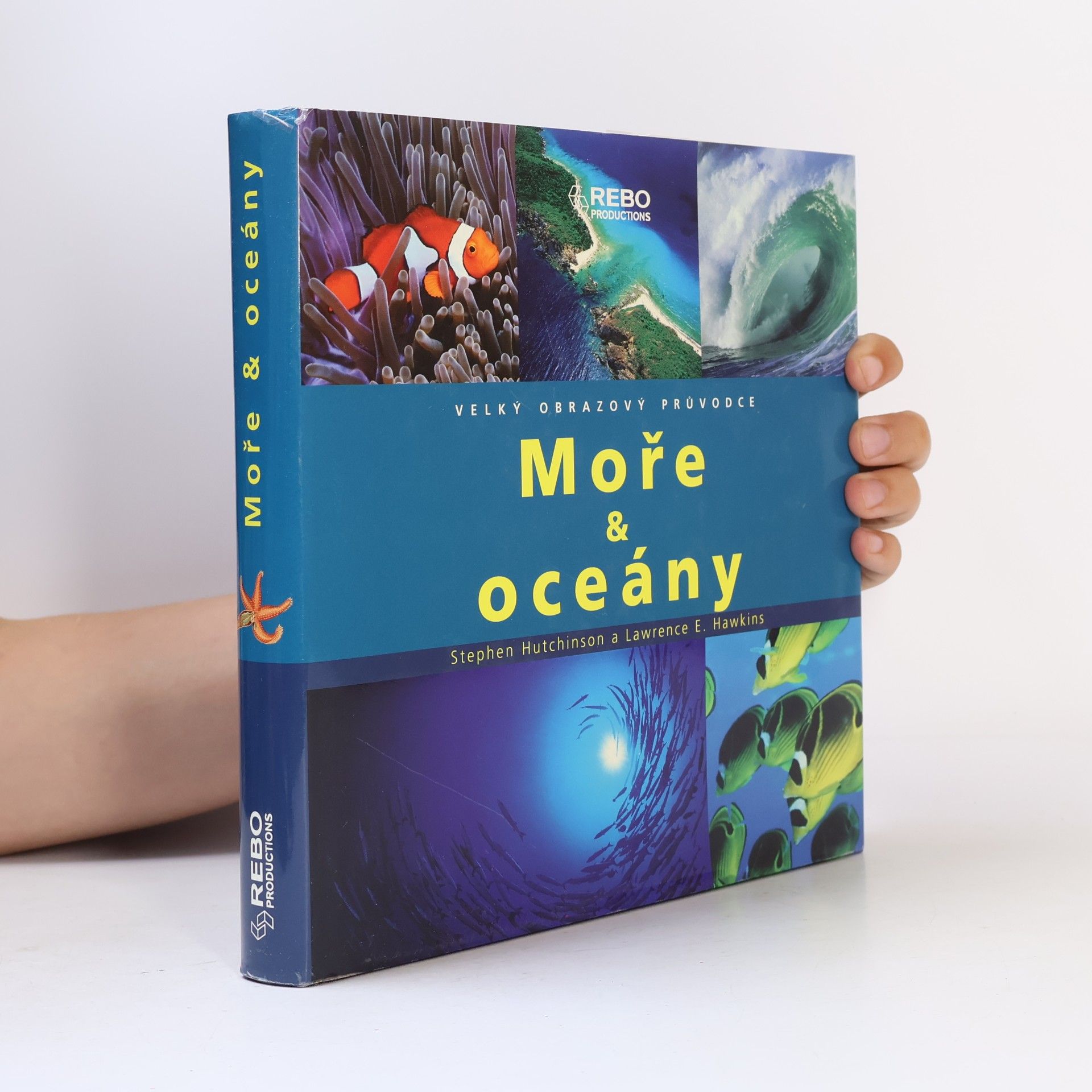 S. Hutchinson Moře & oceány. Velký obrazový průvodce