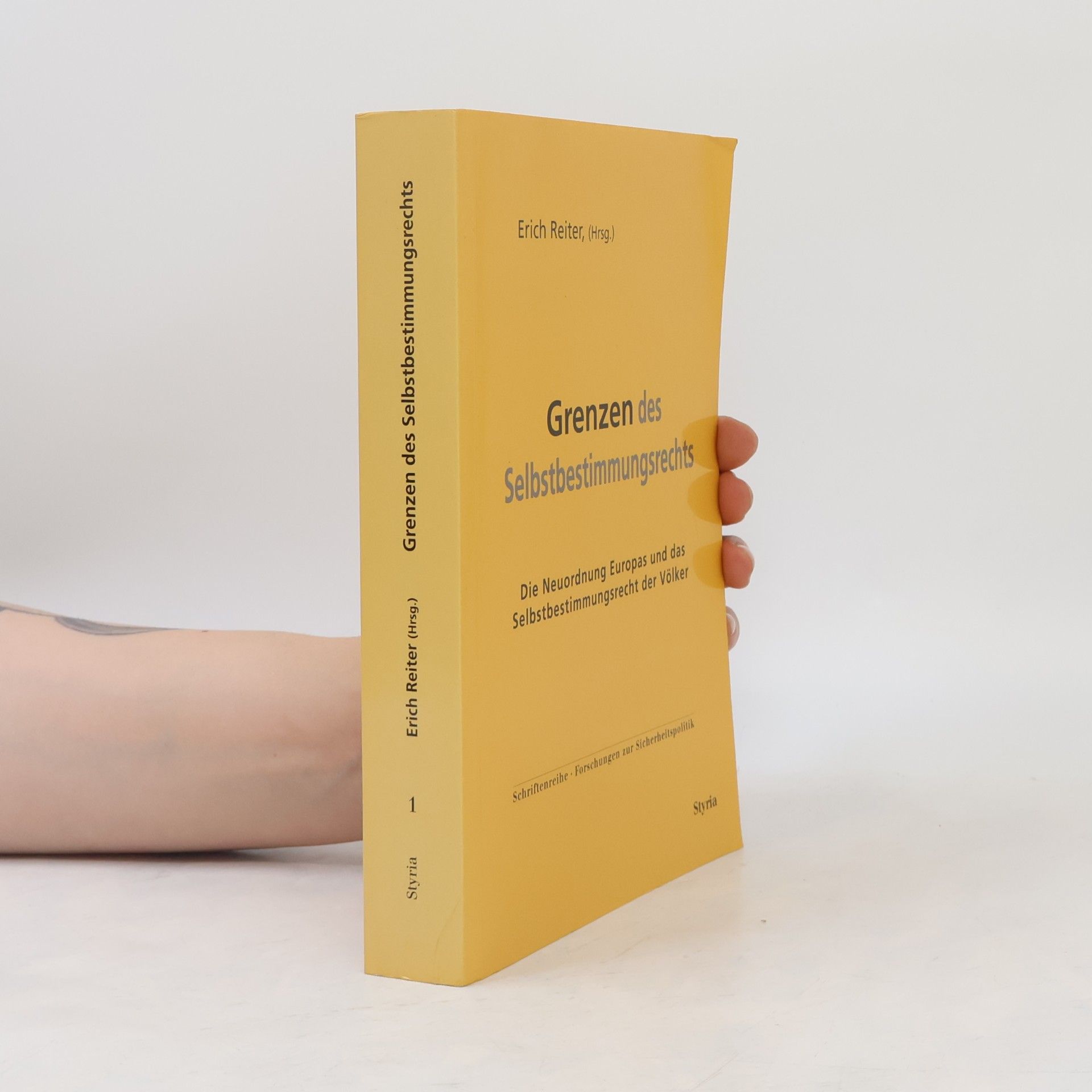 Schriftenreihe - Forschungen zur Sicherheitspolitik - 1: Grenzen des Selbstbestimmungsrechts