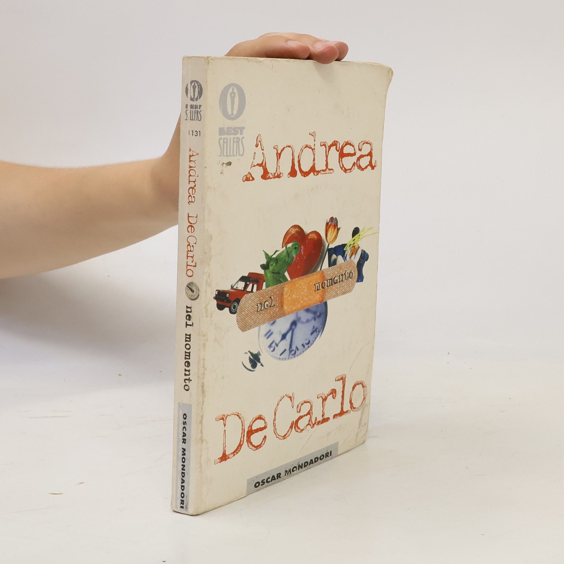 Andrea De Carlo Oscar bestsellers - 1131: Nel momento