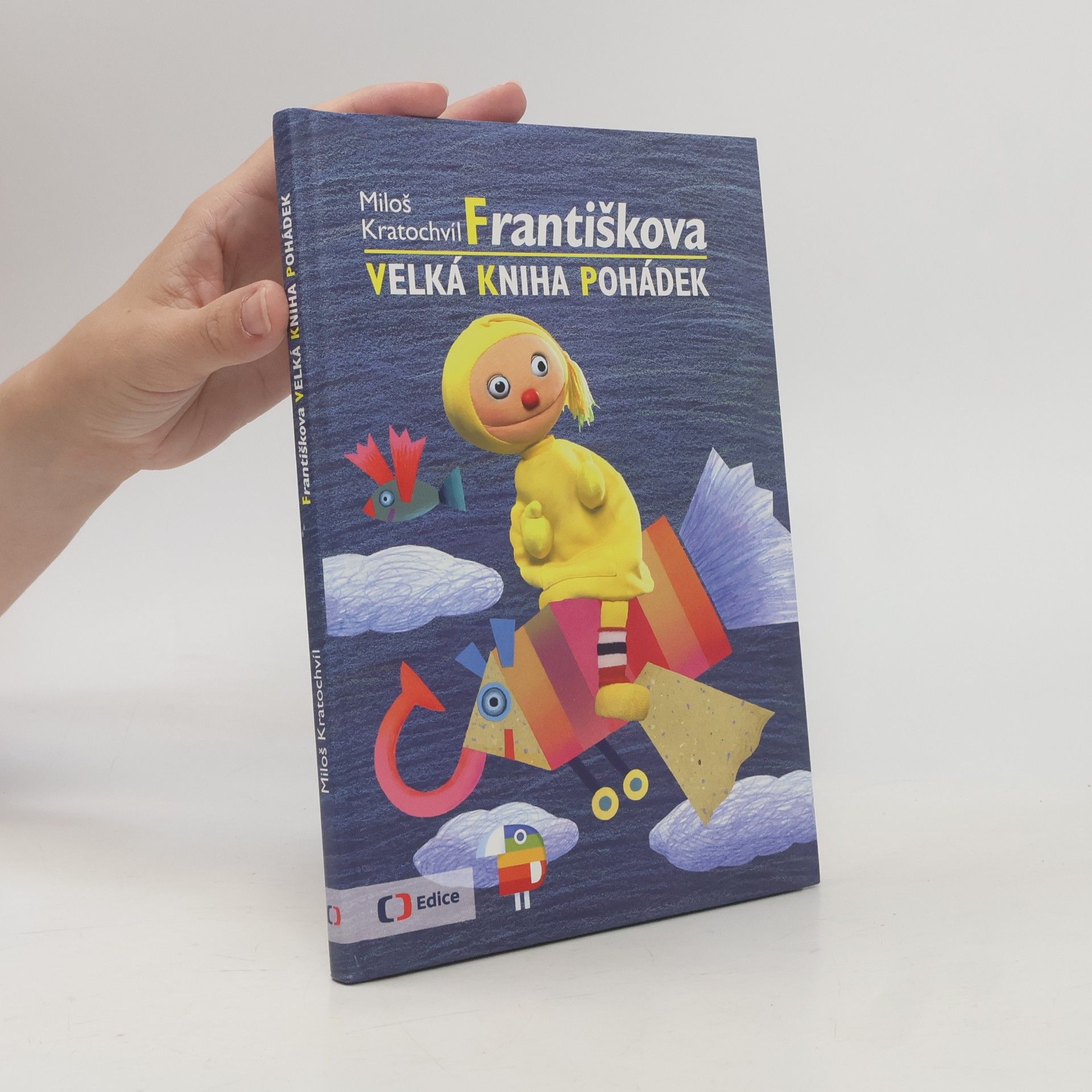 Miloš Kratochvíl Františkova velká kniha pohádek