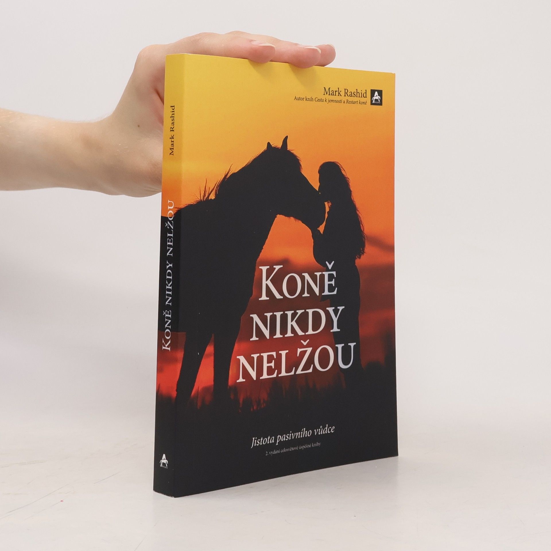 Mark Rashid Koně nikdy nelžou