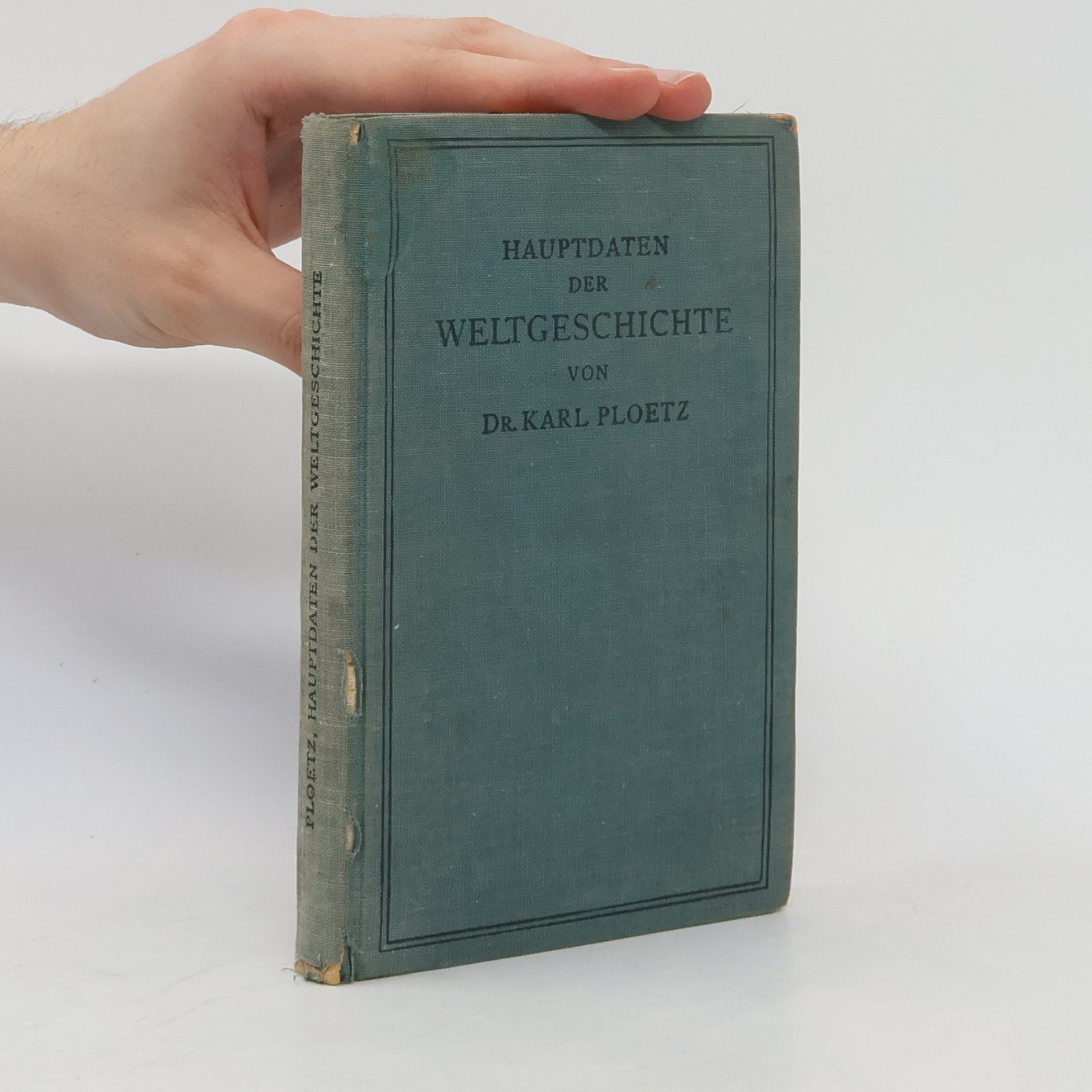Karl Julius Ploetz Hauptdaten der Weltgeschichte