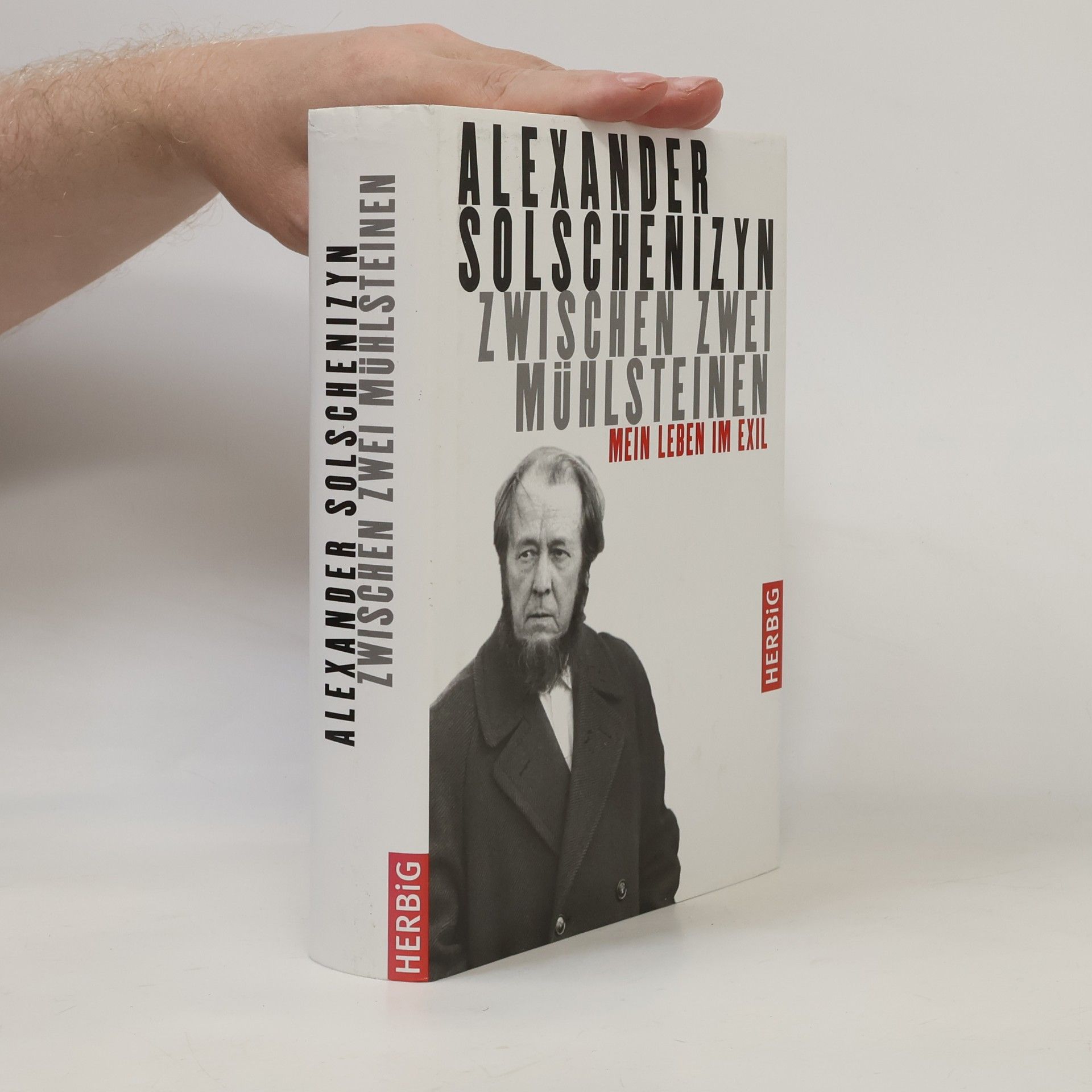 Alexandr Isajevič Solženicyn Zwischen zwei Mühlsteinen