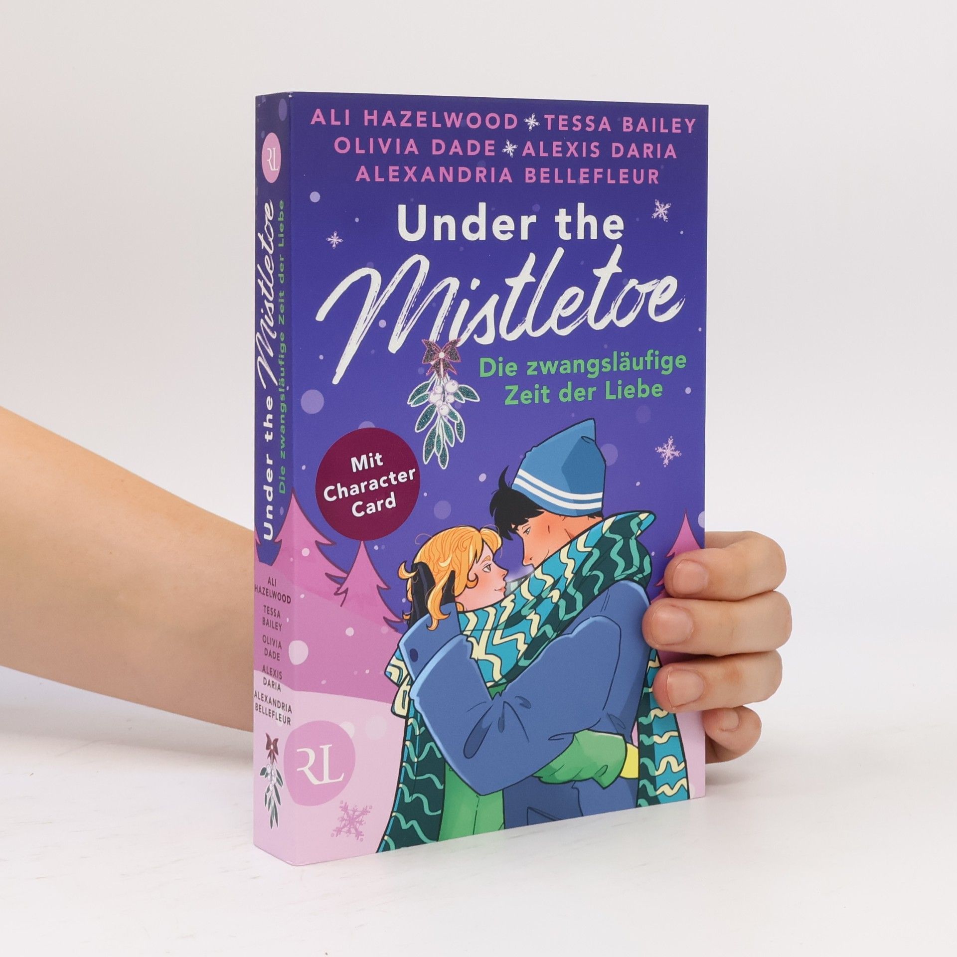 Ali Hazelwood Under the Mistletoe – Die zwangsläufige Zeit der Liebe