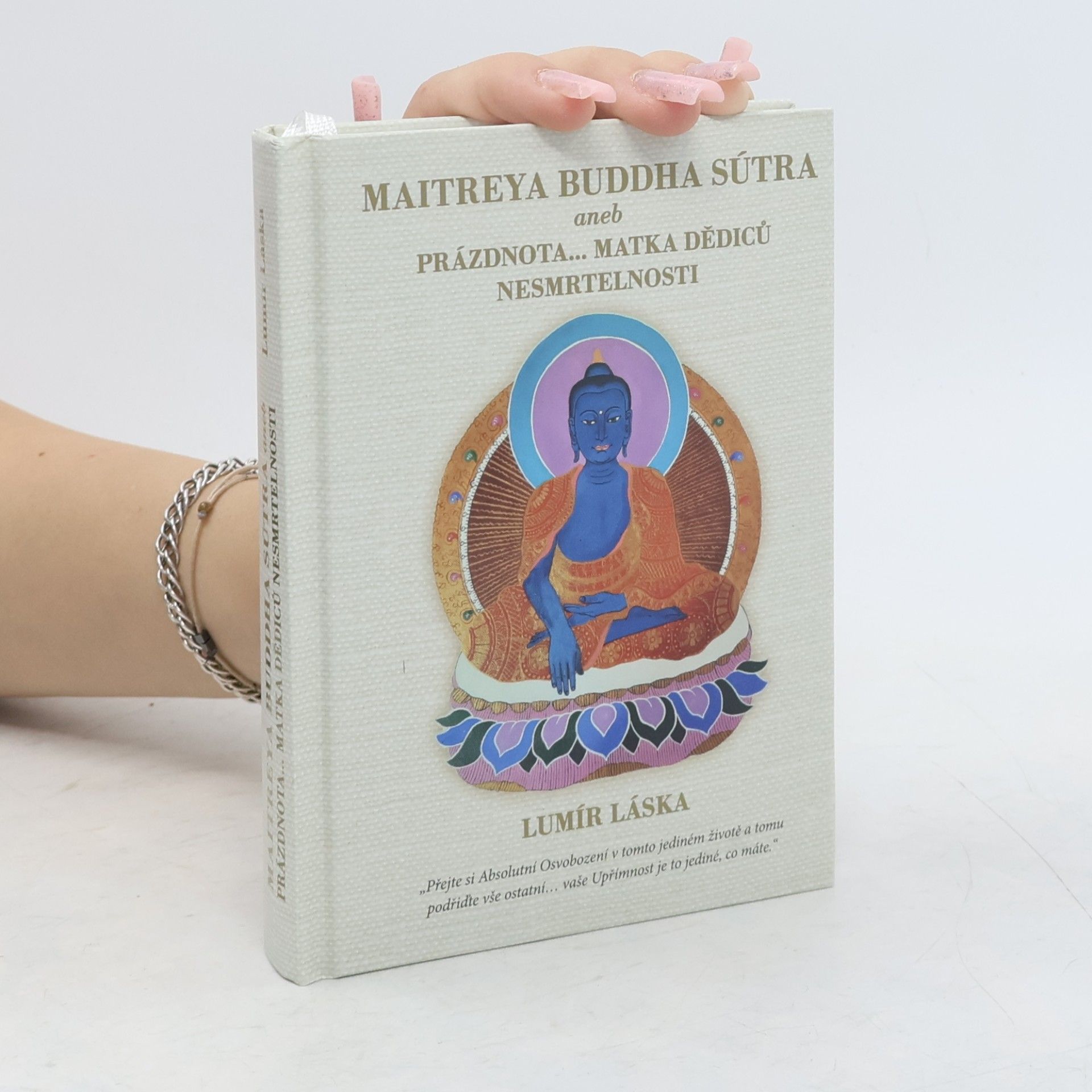 Maitreya Buddha Sútra, aneb, Prázdnota ... matka dědiců nesmrtelnosti