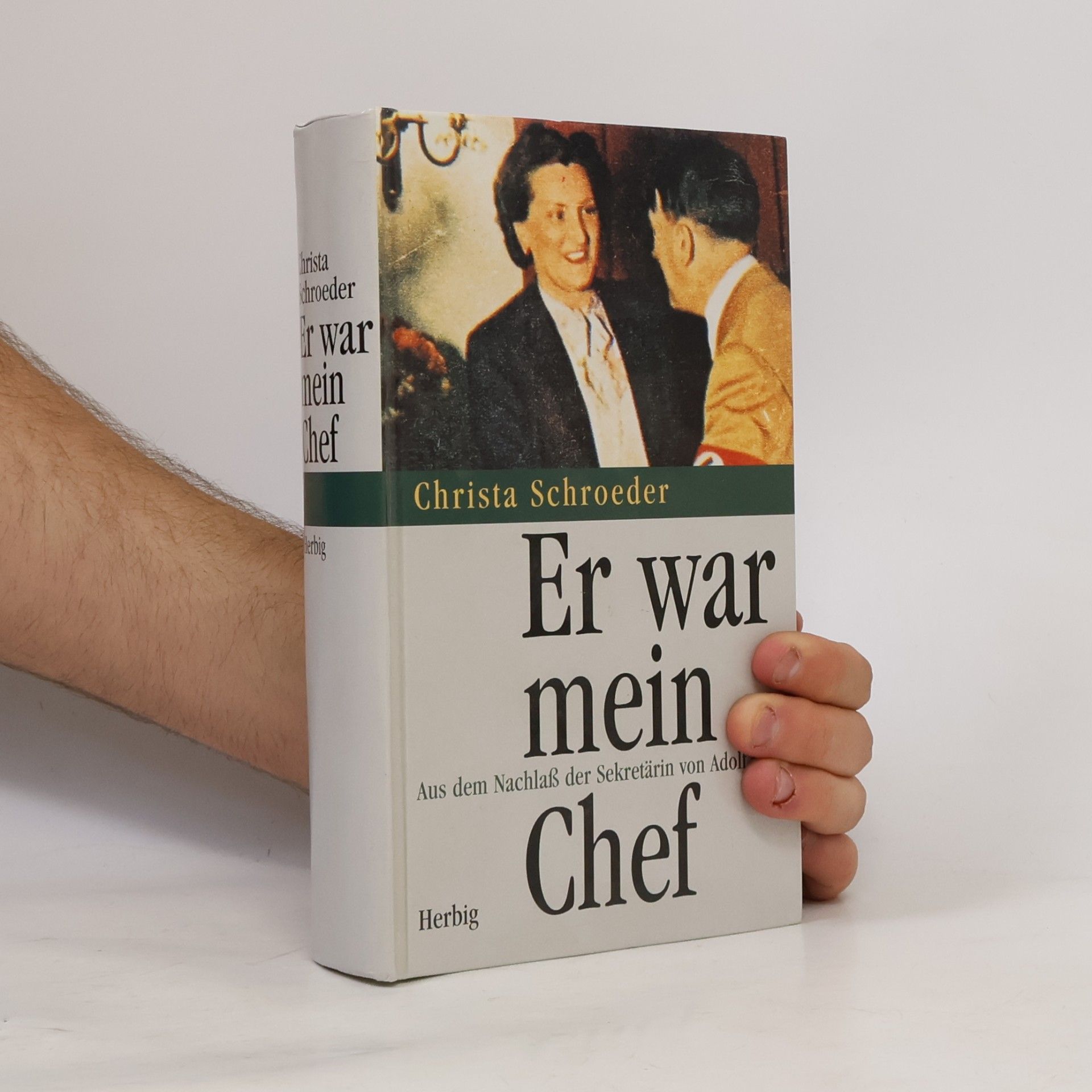 Christa Schroeder Er war mein Chef