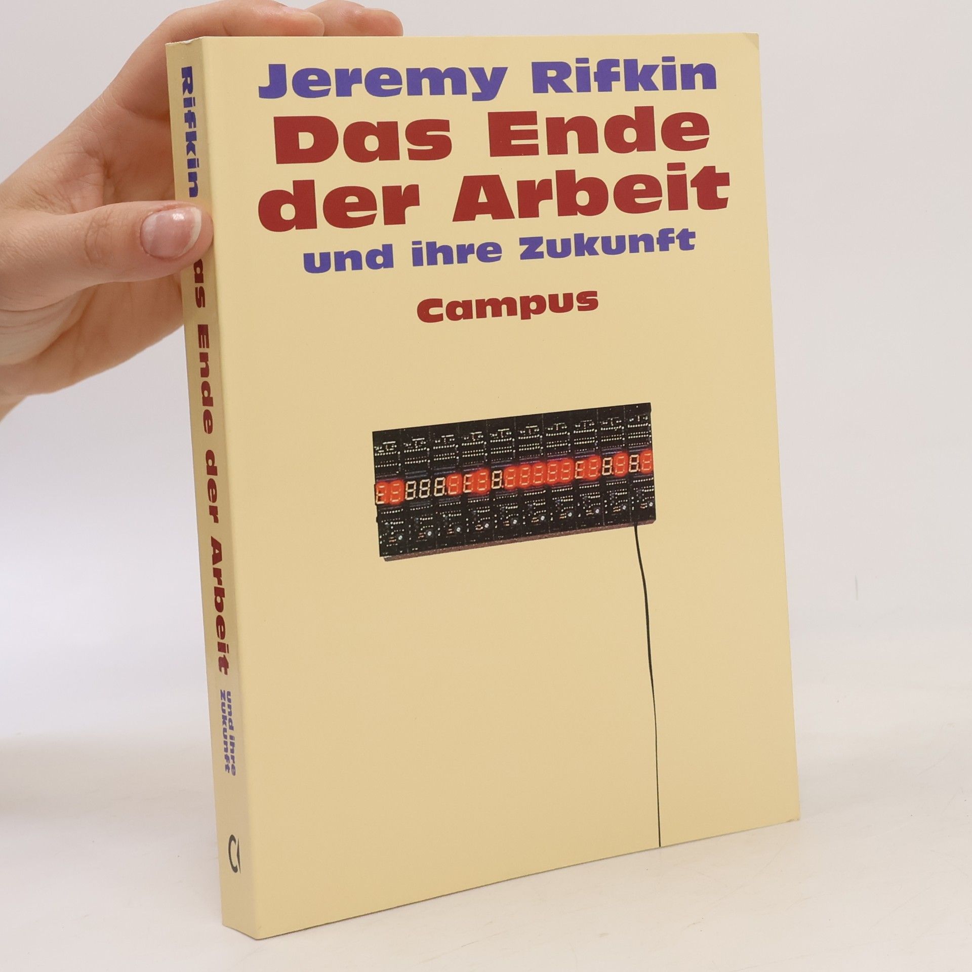 Jeremy Rifkin Das Ende der Arbeit und ihre Zukunft
