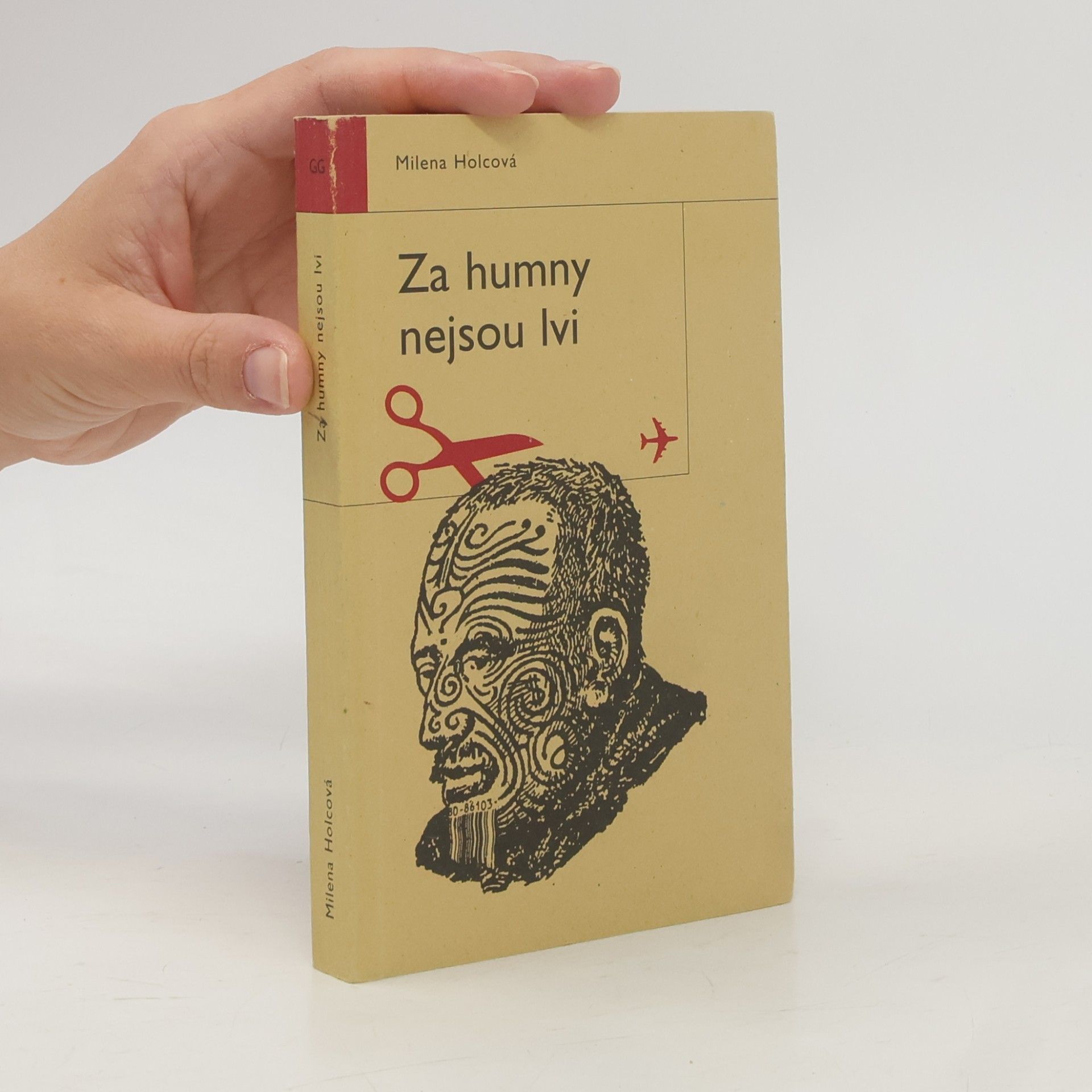 Holcová Milena Za humny nejsou lvi