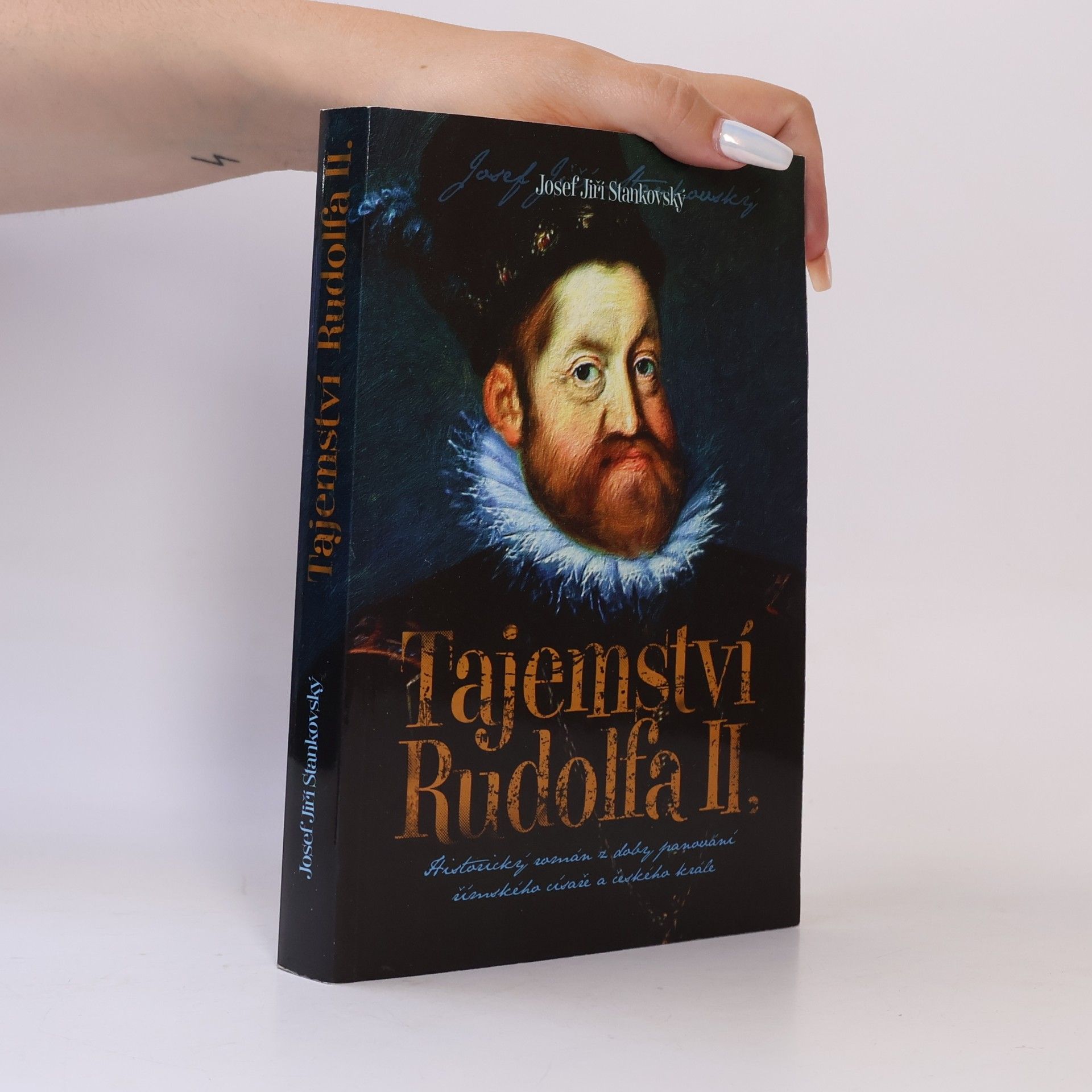 Josef Jiří Stankovský Tajemství Rudolfa II.